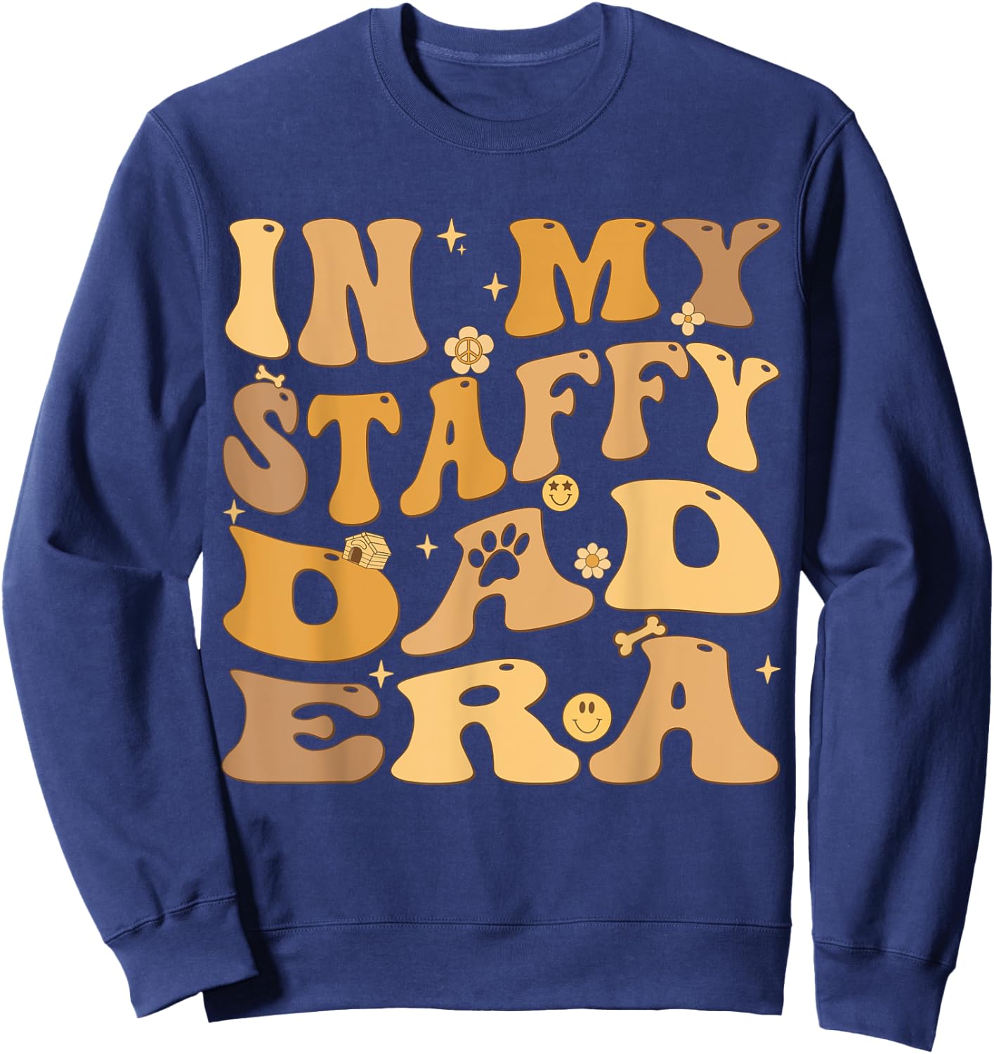 In My Staffy Dad Era Groovy Staffordshire Bull Terrier Dog Men Women Kids Sweatshirt - Sweatshirt | Navy