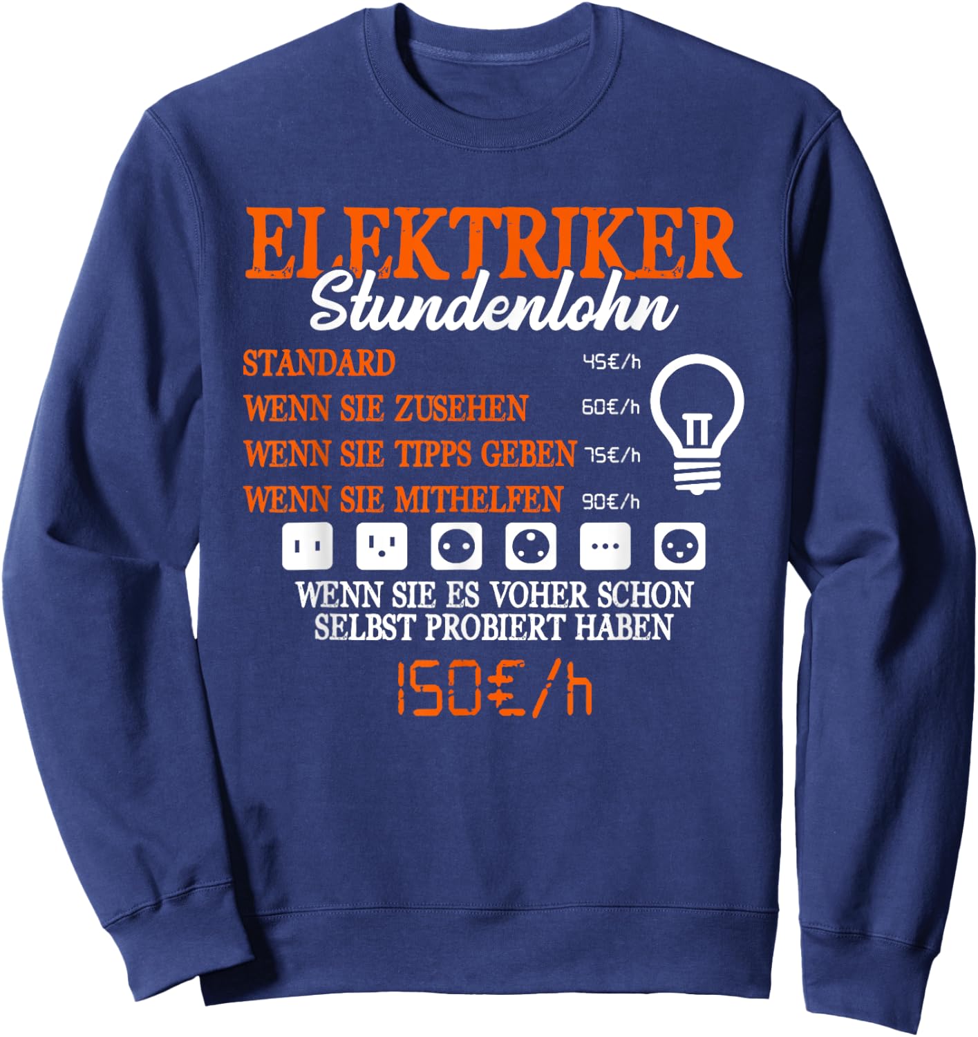 Men's with German Text Electrician Stundenlohn [Electrician], black Sweatshirt - Sweatshirt | Navy