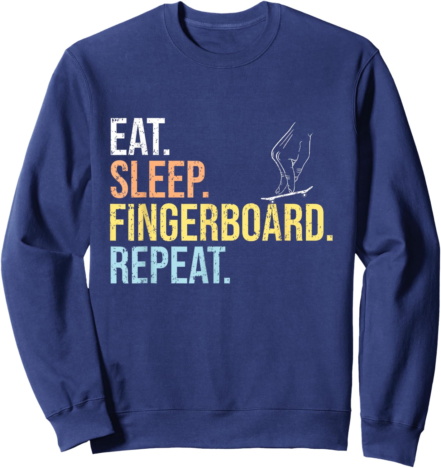 Eat Sleep Fingerboard Repeat Fingerboarding Shirt Skater Sweatshirt - Sweatshirt | Navy
