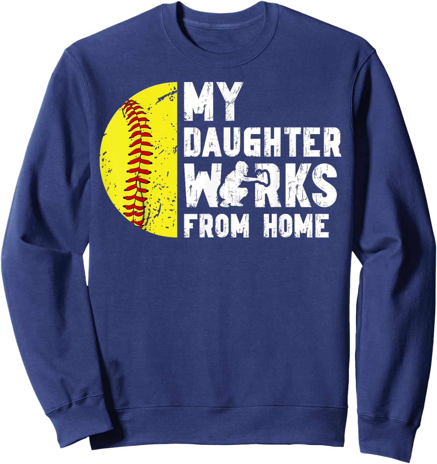 My Daughter Softball Catcher Dad Softball Catcher Father Sweatshirt - Sweatshirt | Navy