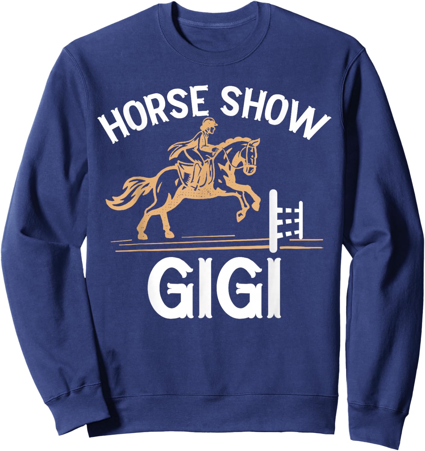 Horse Show Gigi Grandma Equestrian Gigi Sweatshirt - Sweatshirt | Navy
