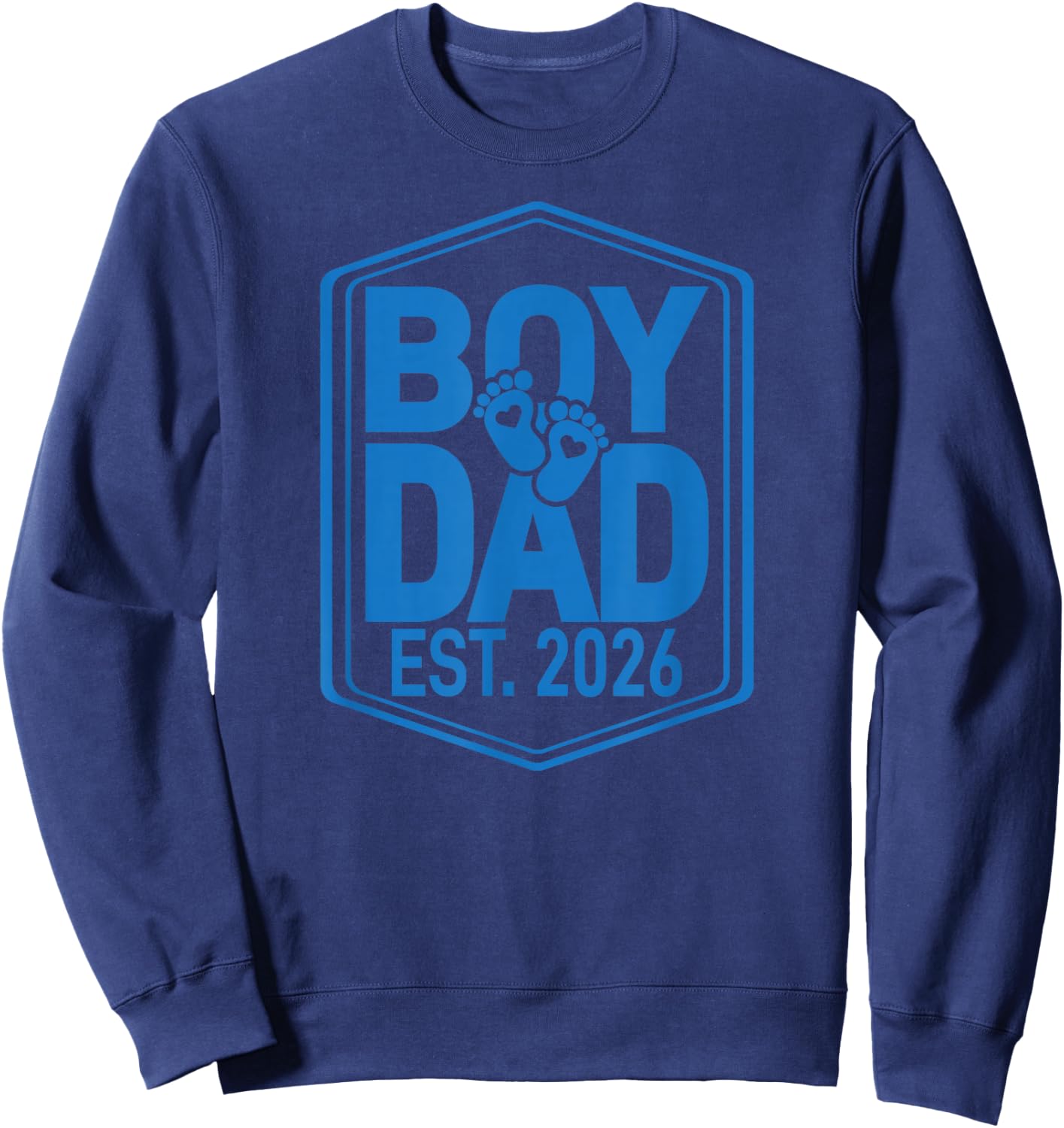 Boy Dad First Father's Day 2026 New Dad 1st Time Daddy Sweatshirt - Sweatshirt | Navy