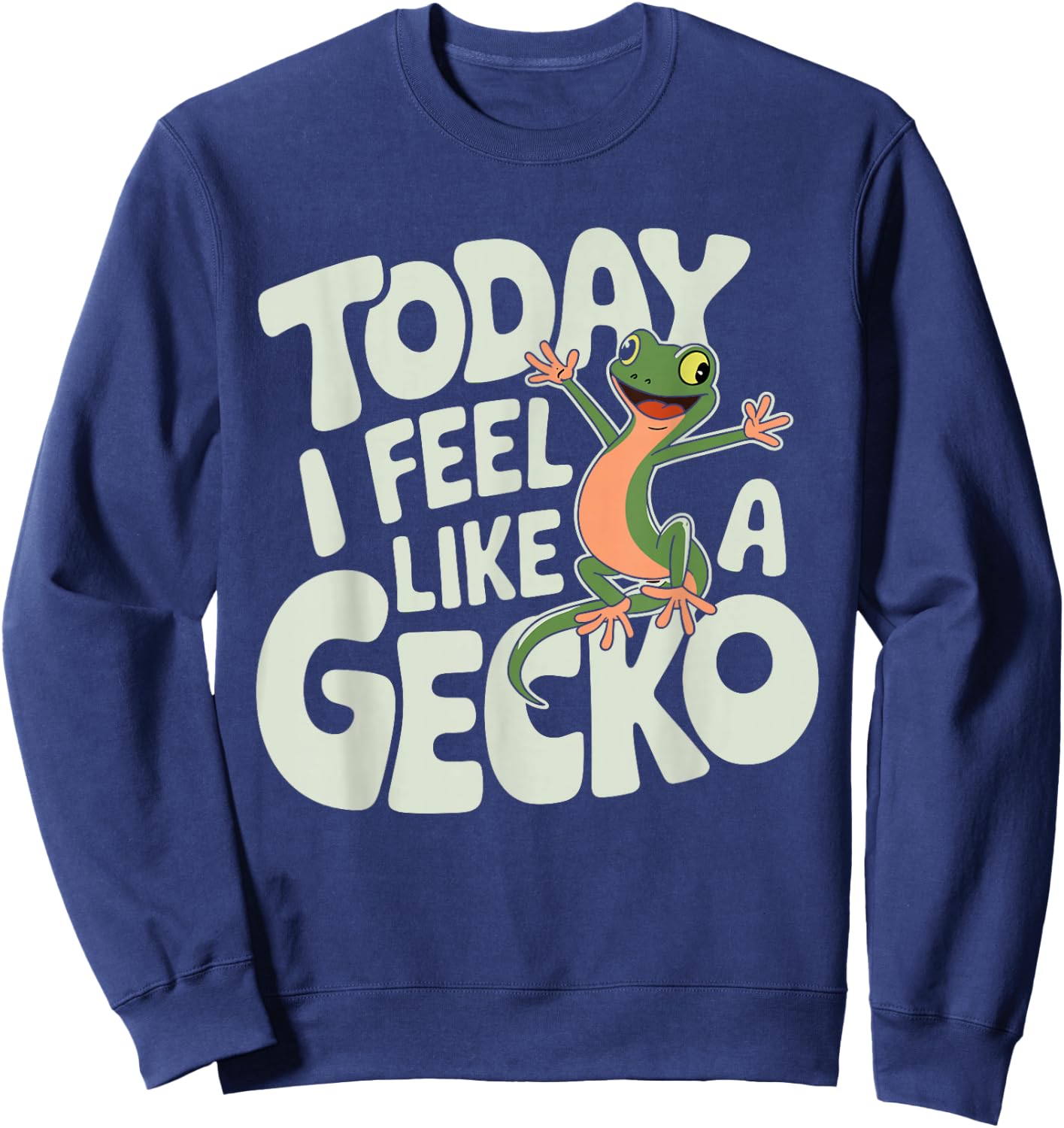 Today I feel like a Gecko Design for Children | Kids Gecko Sweatshirt - Sweatshirt | Navy