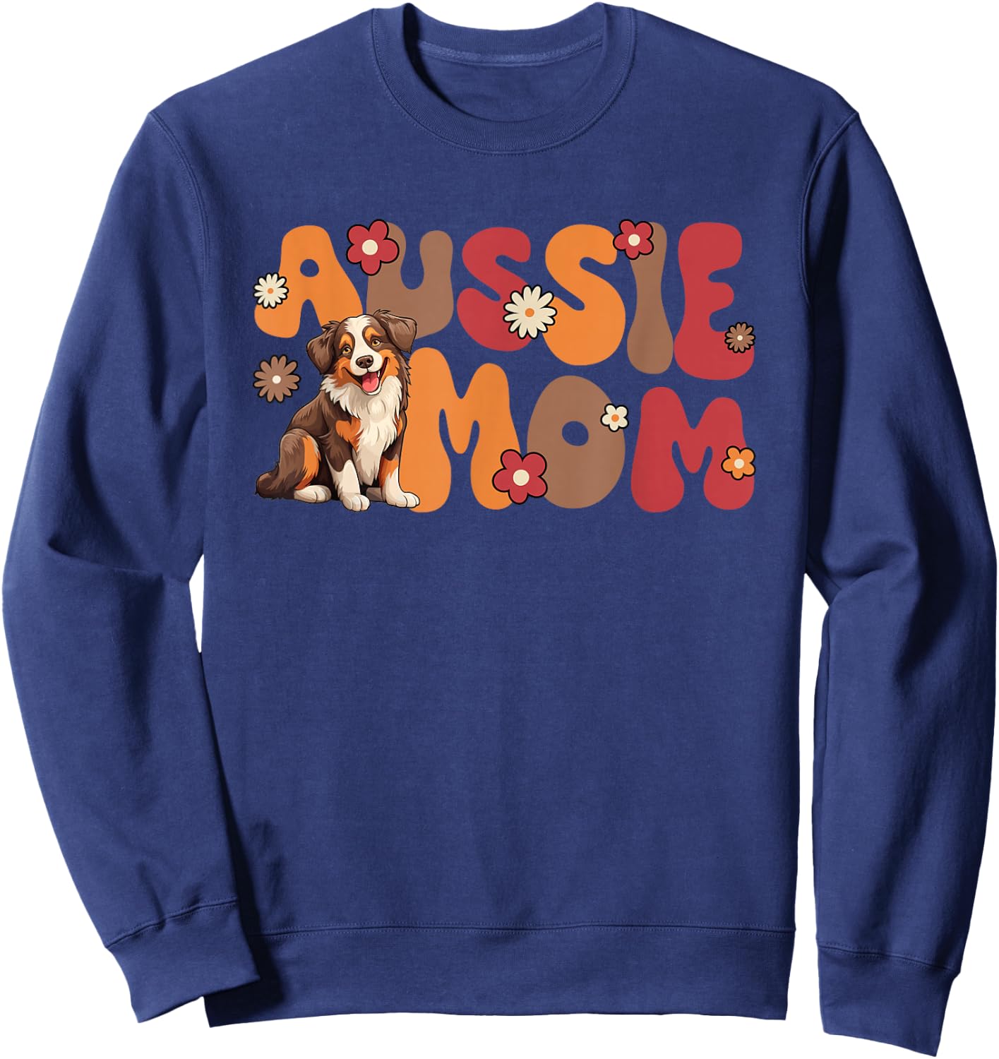 Australian Shepherd Red Tri Groovy Aussie mom Sweatshirt - Sweatshirt | Navy