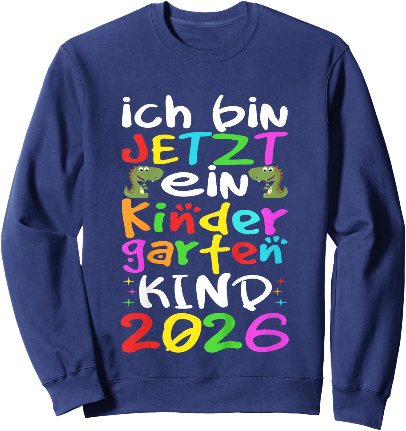 Kindergartenkind 2026 Ich gehe in den Kindergarten, Kita Sweatshirt - Sweatshirt | Navy