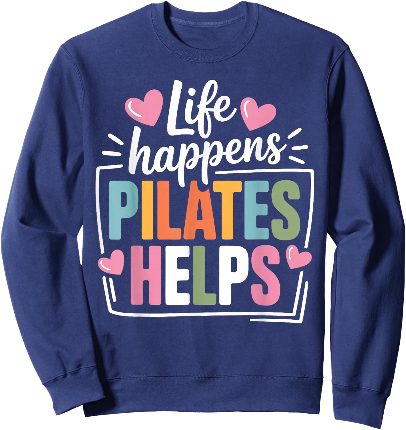 Pilates Art Women Pilates Instructor Pilates Lover Sweatshirt - Sweatshirt | Navy