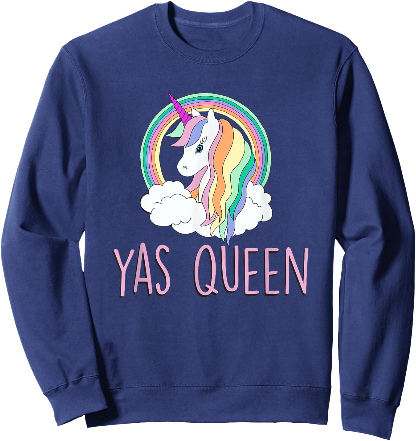 Yas Queen Cute Funny Unicorn Shirt Sweatshirt - Sweatshirt | Navy