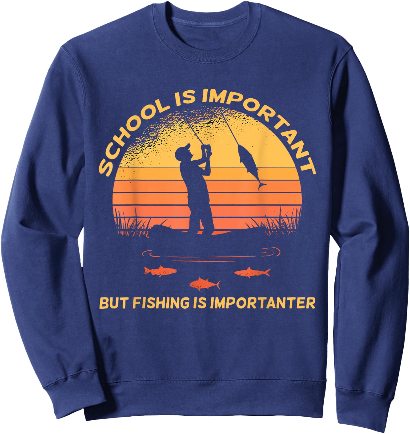 Vintage School Is Important But Fishing Is Importanter Sweatshirt - Sweatshirt | Navy