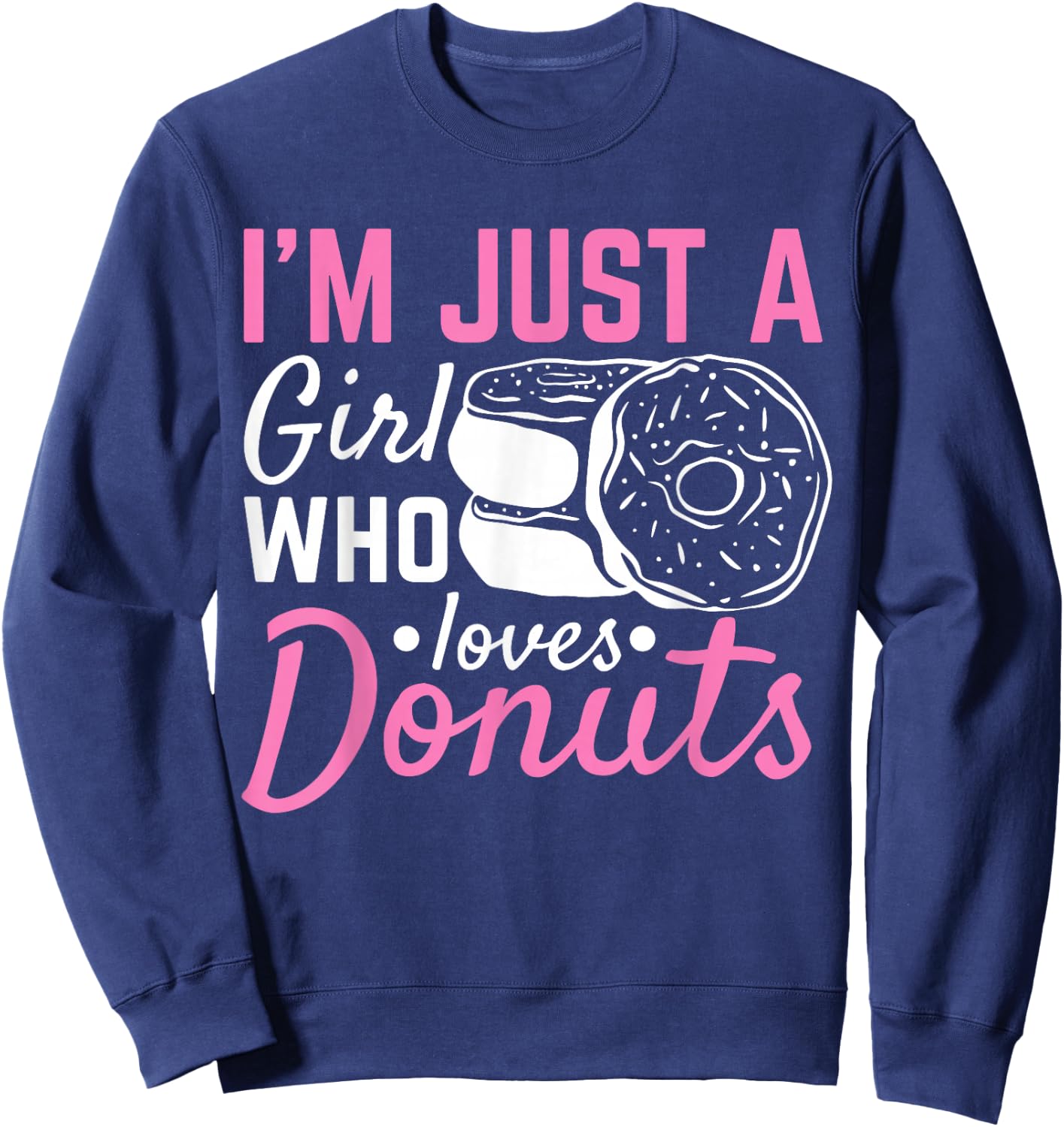 Just A Girl Who Loves Donuts Sweatshirt - Sweatshirt | Navy