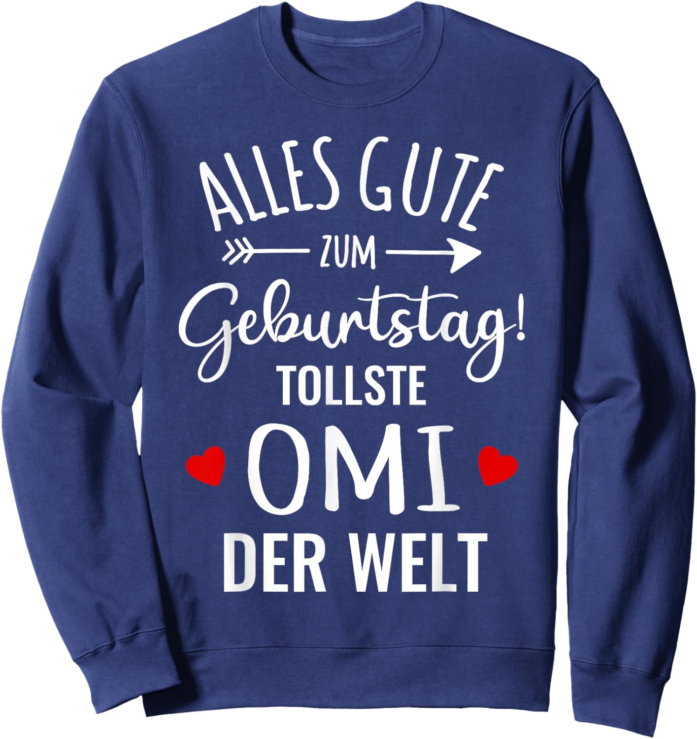 Beste Oma Alles Gute Zum Geburtstag tollste Omi Grandkel , black, s Sweatshirt - Sweatshirt | Navy