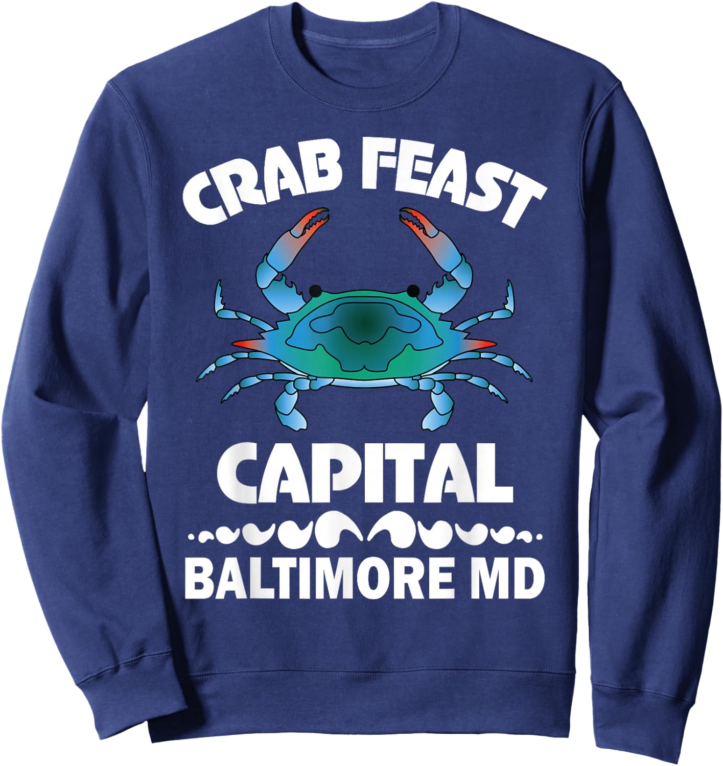 Baltimore MD Blue Crab Feast Sweatshirt - Sweatshirt | Navy