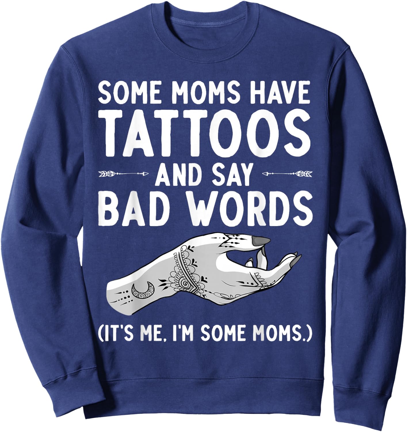 Funny Tattoo Lover Gift - Women's Tribal Tattoo Mom - Black, Small Sweatshirt - Sweatshirt | Navy
