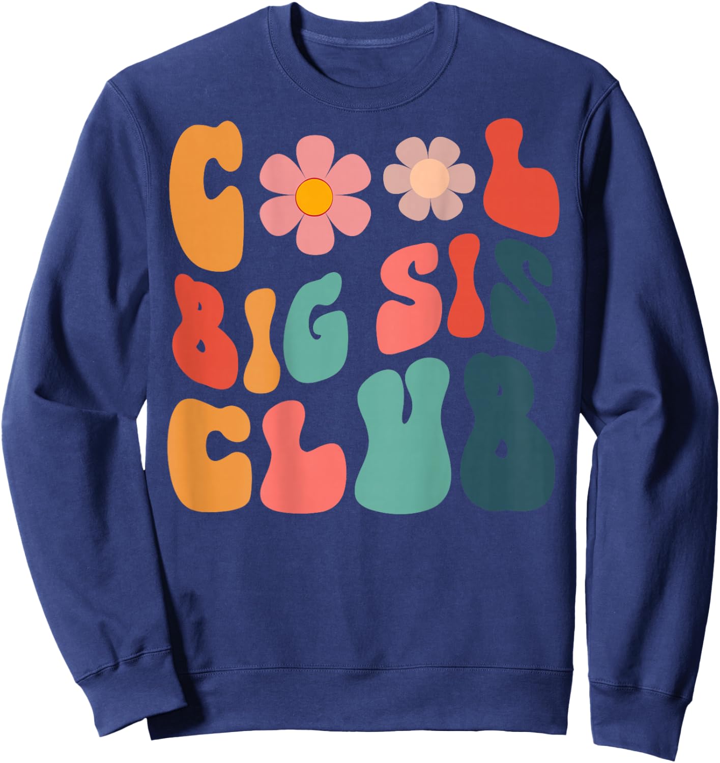 Retro Cool Big Sis Club Floral Big Sister auf der Rückseite Sweatshirt - Sweatshirt | Navy