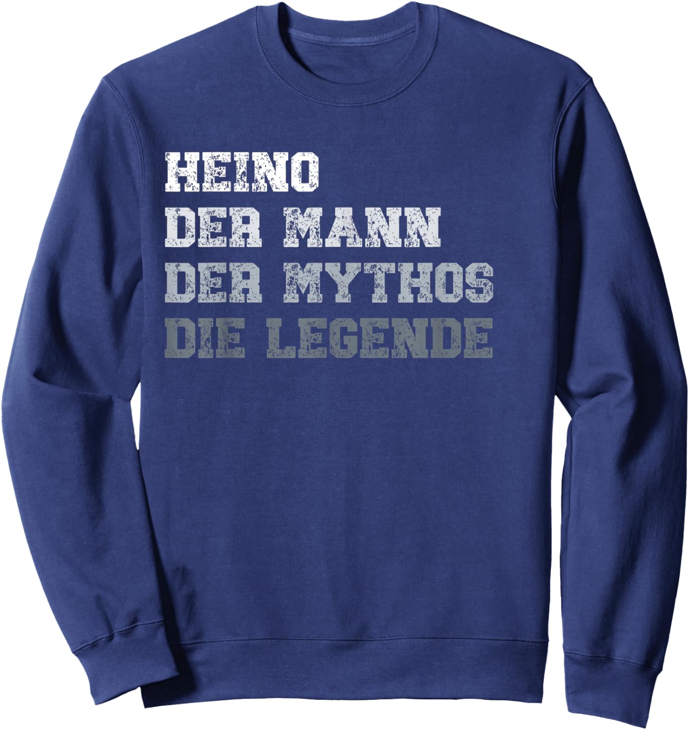 Herren Heino der Mann der Mythos die Legende Sweatshirt - Sweatshirt | Navy