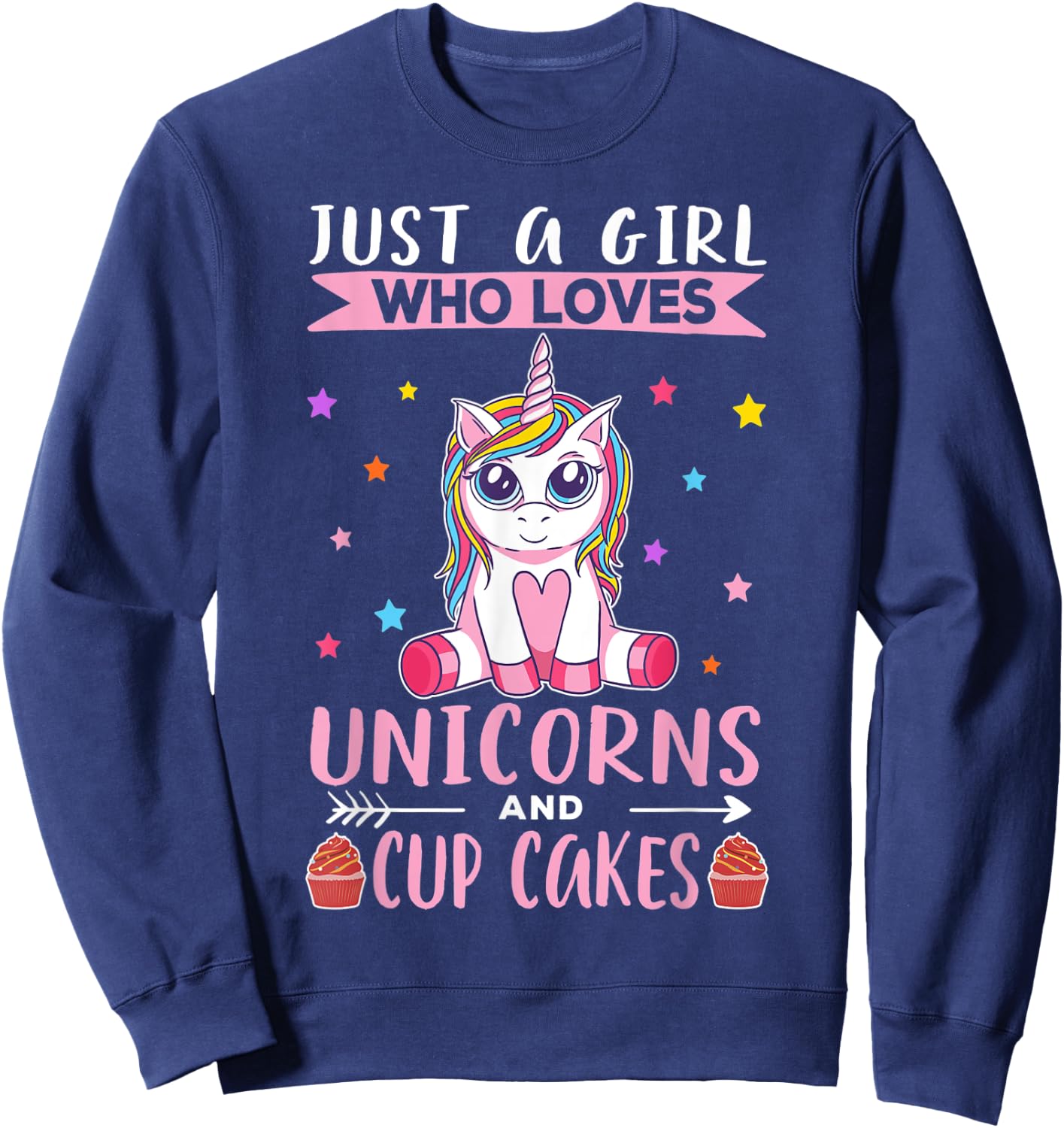 Just A Girl Who Loves Unicorns And Cupcakes Cup Cake Unicorn Sweatshirt - Sweatshirt | Navy