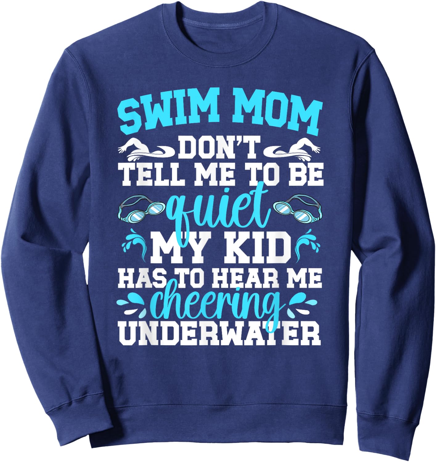 Swim Mom Funny Swimming Mom Of A Swimmer Mama Sweatshirt - Sweatshirt | Navy