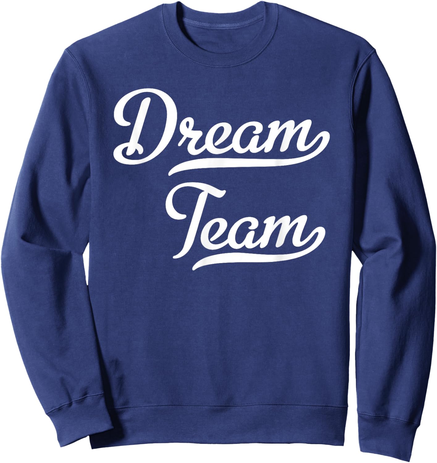 Dream Team , black Sweatshirt - Sweatshirt | Navy