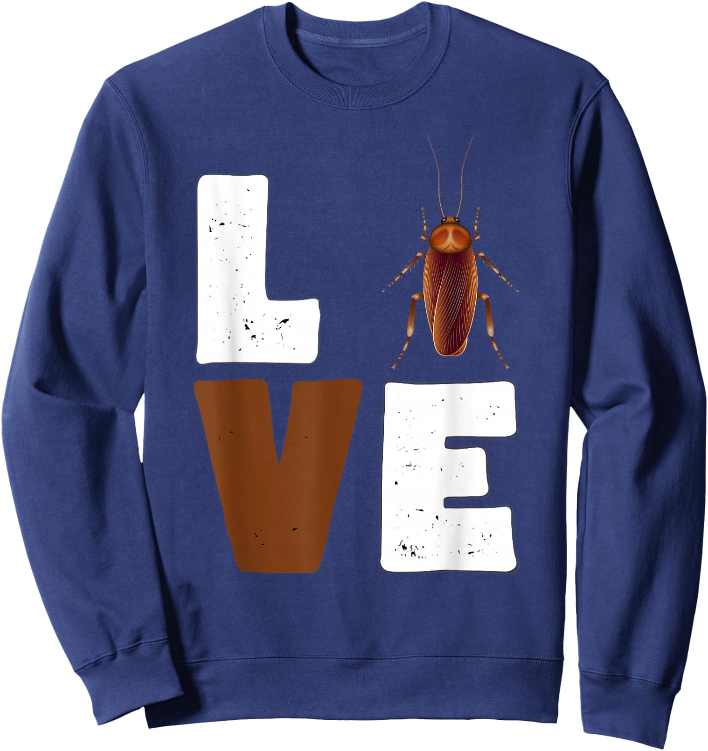 Love Cockroach women Shirt insect Lovers for kids and girls Sweatshirt - Sweatshirt | Navy