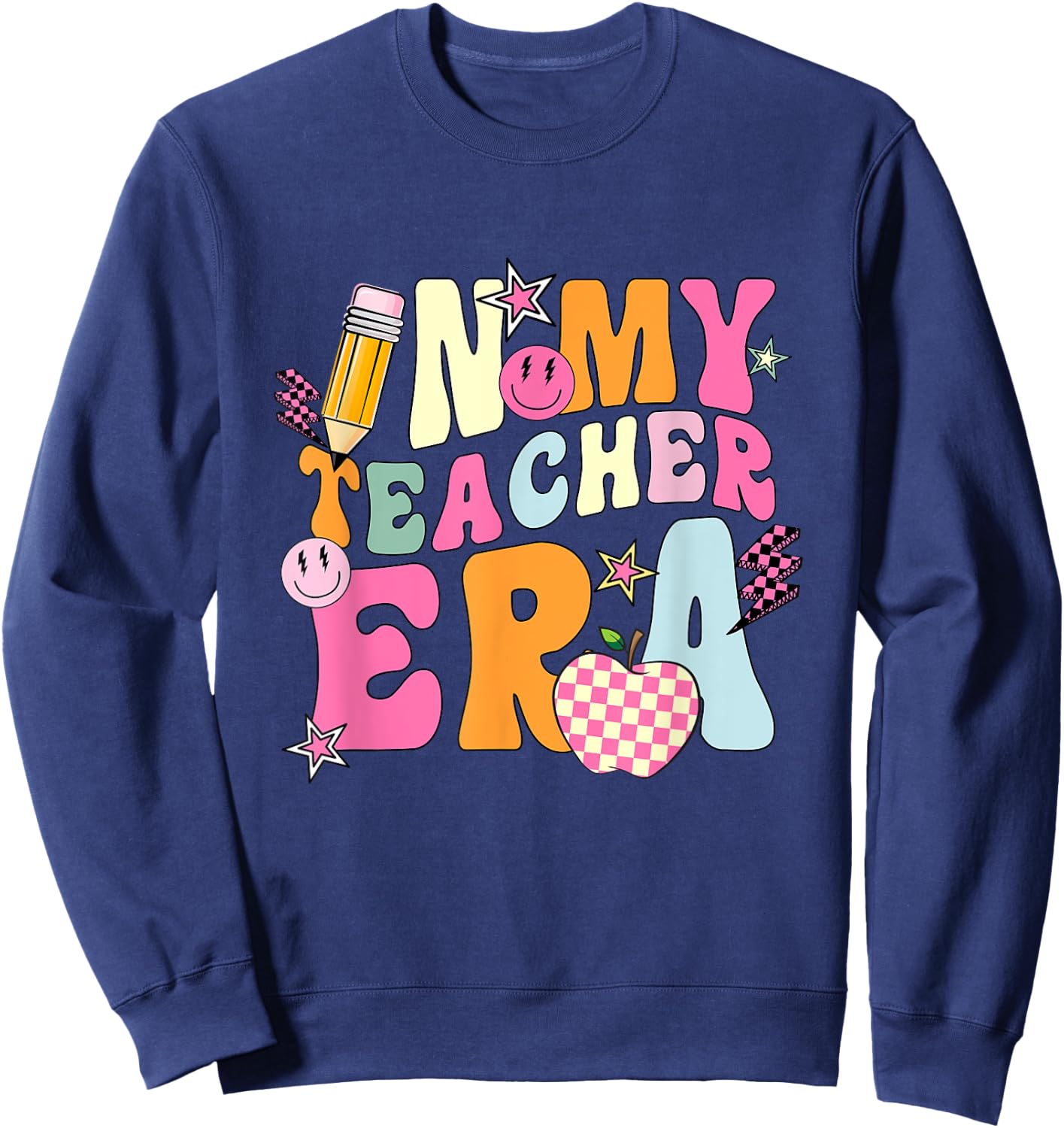In My Teacher Era First Day Of School Back To School Retro Sweatshirt - Sweatshirt | Navy