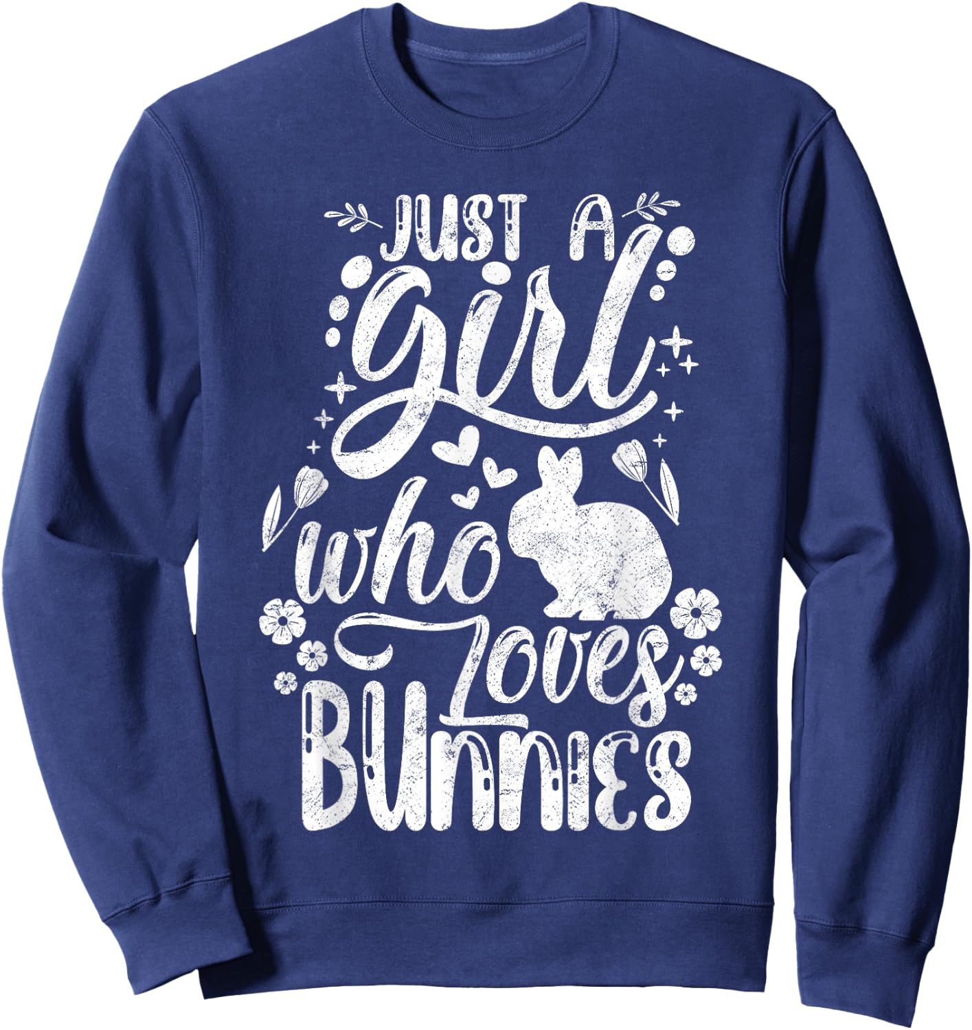 Funny Just A Girl Who Loves Bunnies Cute Rabbit Lover Sweatshirt - Sweatshirt | Navy