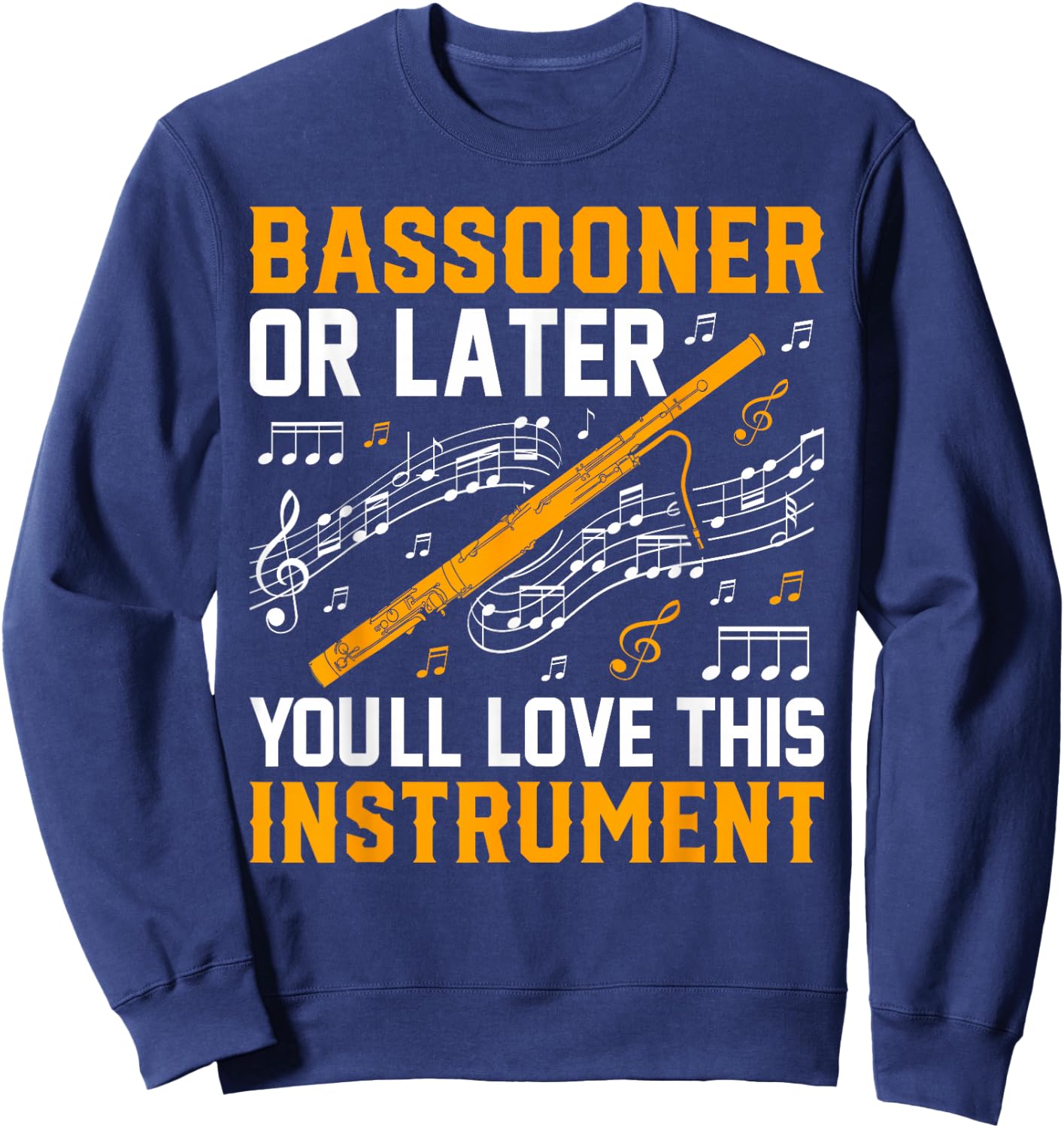 Bassoon Player Music Orchestra Bassoon & Bassoonist Sweatshirt - Sweatshirt | Navy