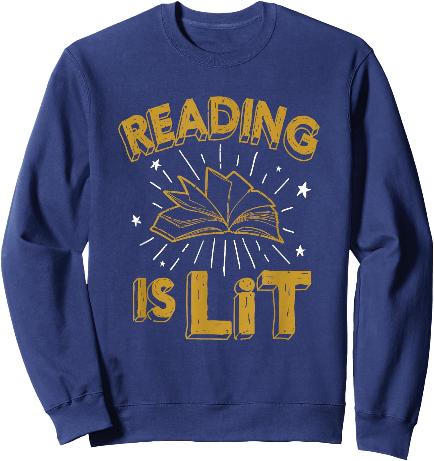 Reading is Lit - English Literacy , Gold Design Sweatshirt - Sweatshirt | Navy
