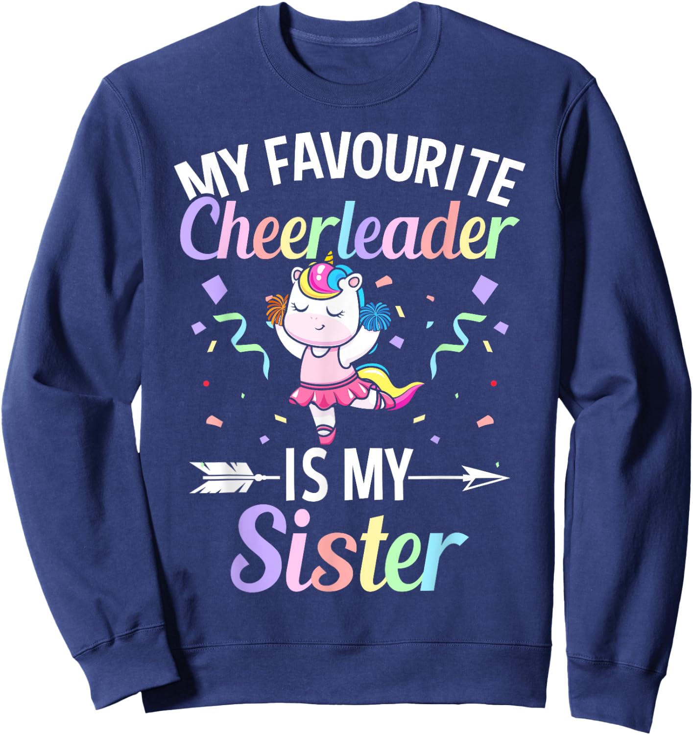 My Favourite Cheerleader Is My Sister Cheerleading Cheer Sweatshirt - Sweatshirt | Navy