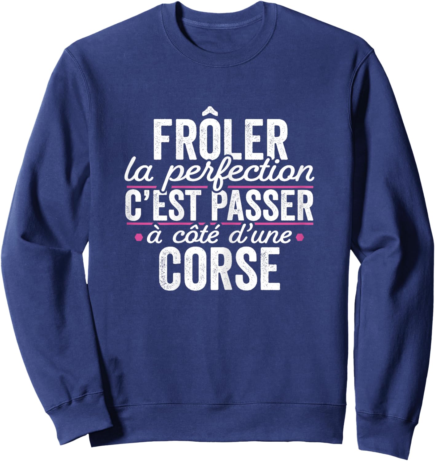 La Corse Parfait Women's Gift Humour Corsica , Black, Female X-Small Sweatshirt - Sweatshirt | Navy