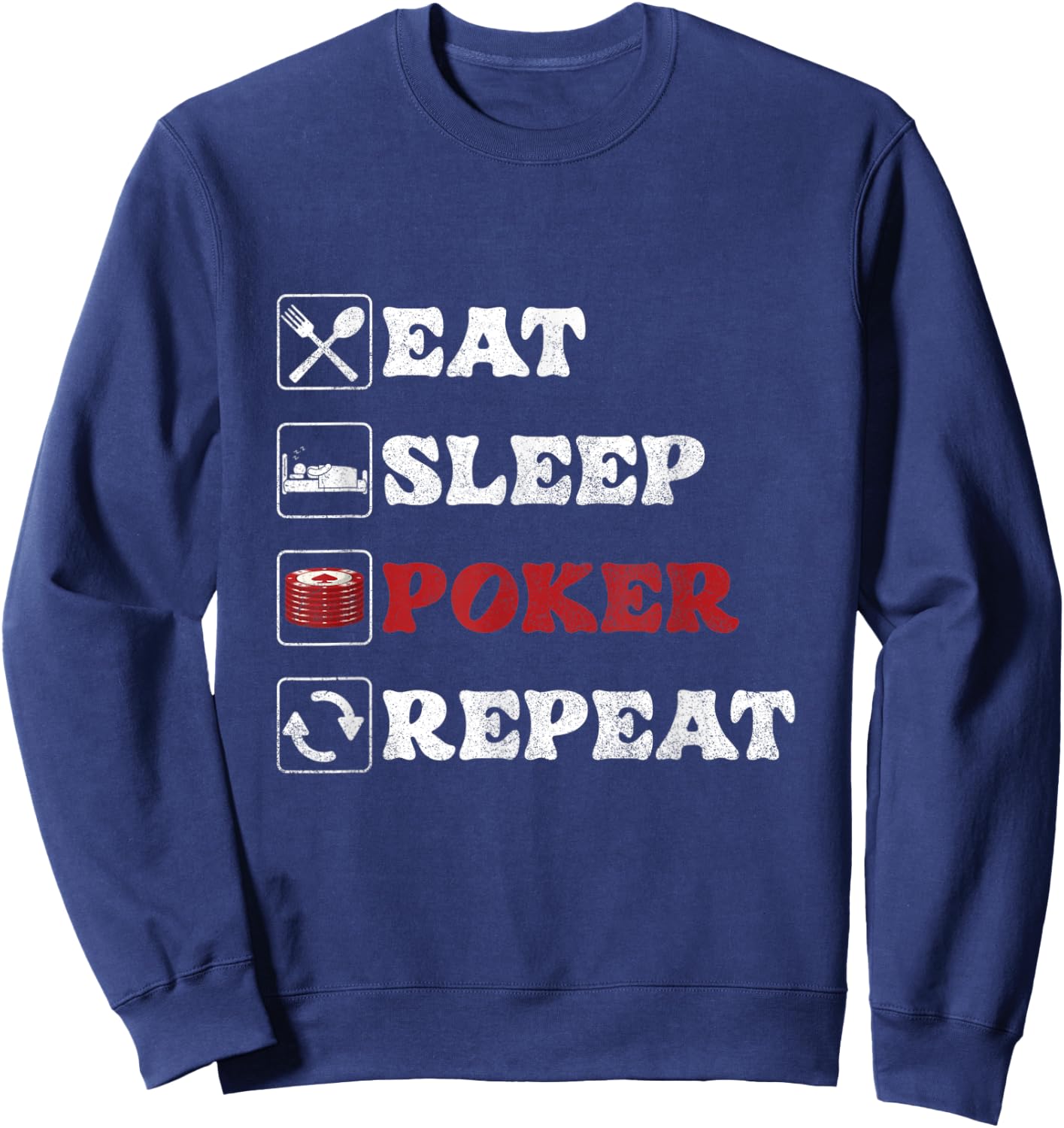 Eat Sleep Poker | Kartenspiele | Casino Gambling Gambler Sweatshirt - Sweatshirt | Navy