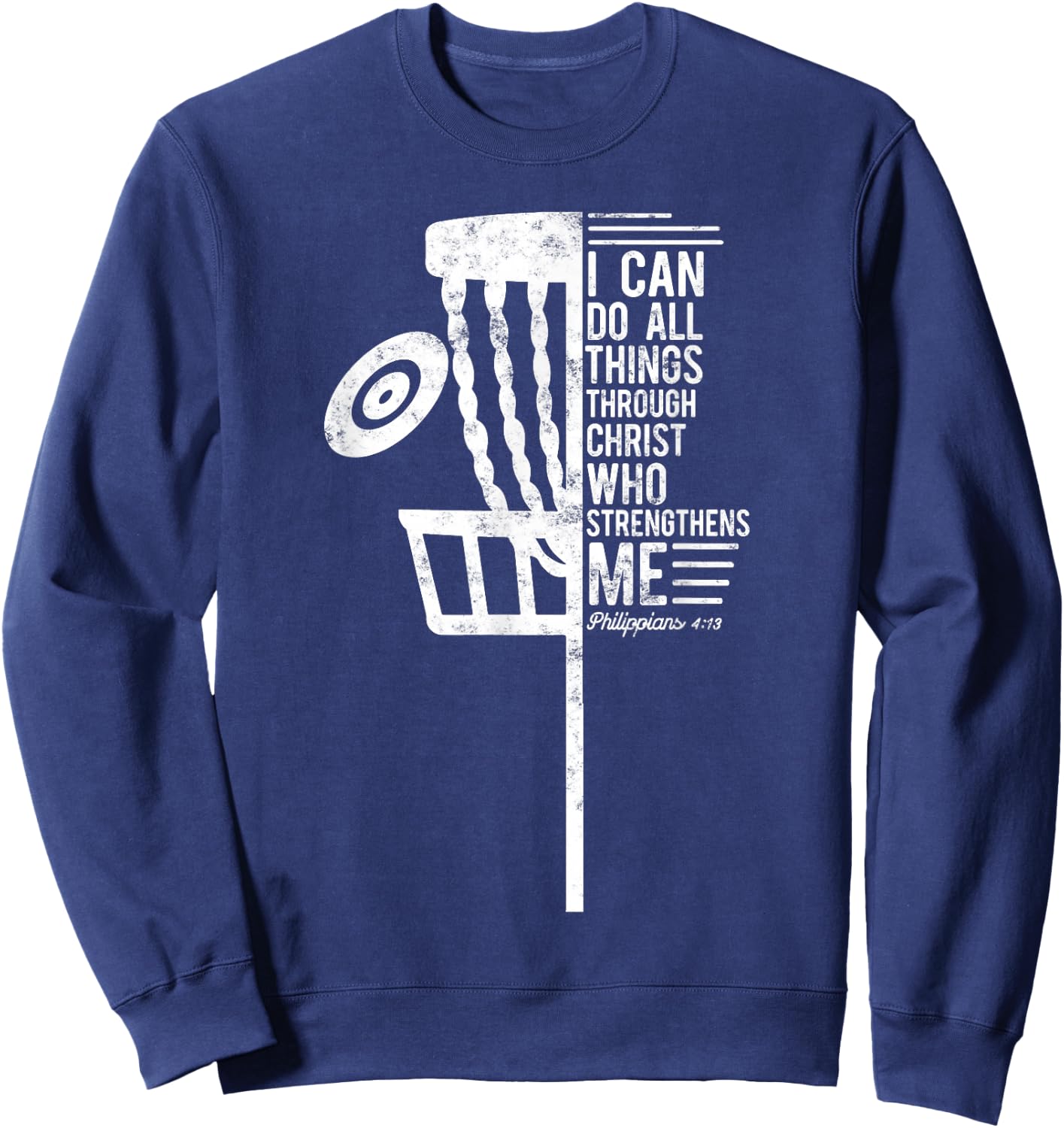 Christian Disc Golf I Can Do All Things Philippians 4 13 Sweatshirt - Sweatshirt | Navy