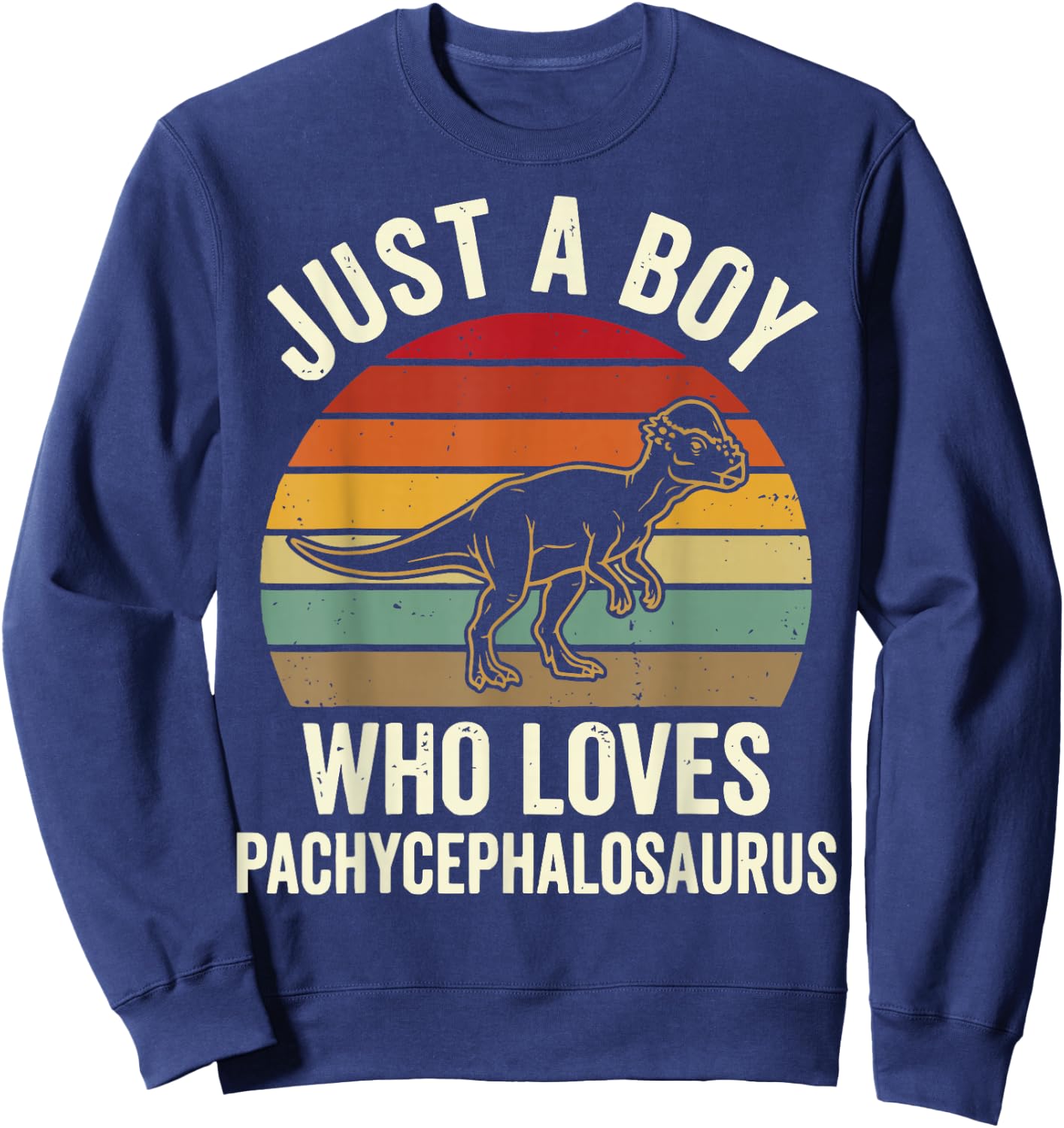 Just A Boy Who Loves Pachycephalosaurus Sweatshirt - Sweatshirt | Navy