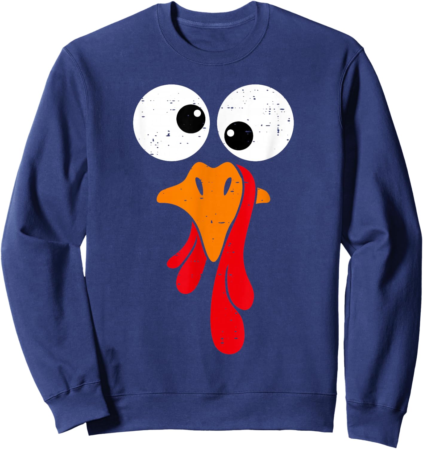 Funny Silly Turkey Face Happy Turkey Day Thanksgiving Sweatshirt - Sweatshirt | Navy