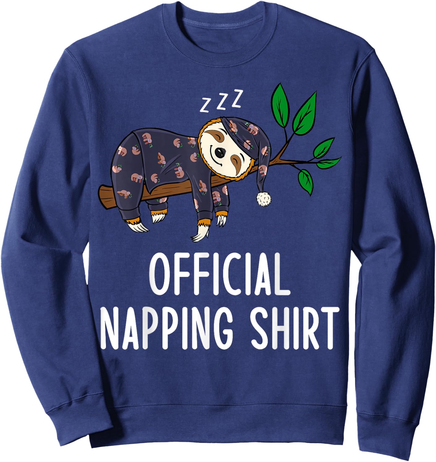 Sleeping Sloth Pyjamas Sloth Official Napping Sweatshirt - Sweatshirt | Navy