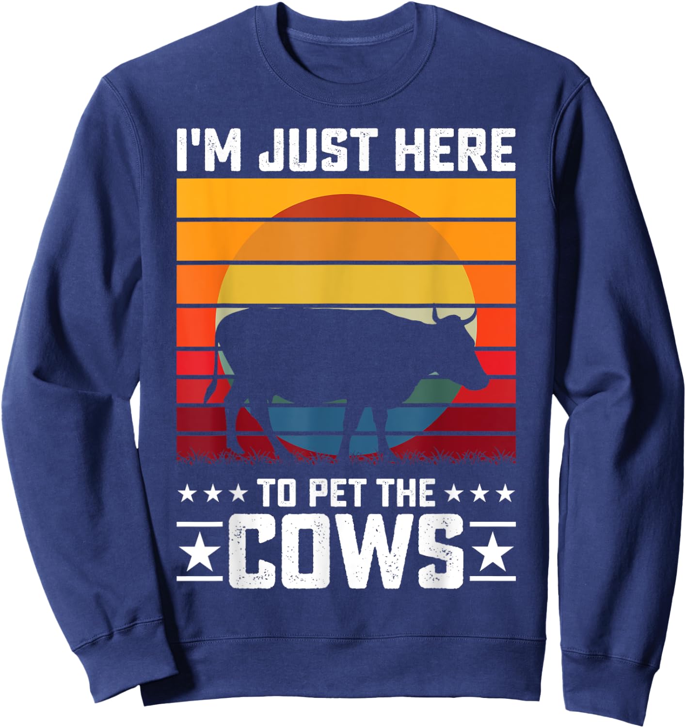 Im Just Here To Pet The Cows Sweatshirt - Sweatshirt | Navy