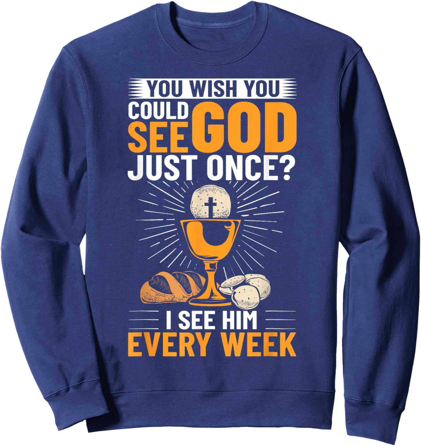 Religious Bible Faith Religion God Communion Christian , Small, Black Sweatshirt - Sweatshirt | Navy