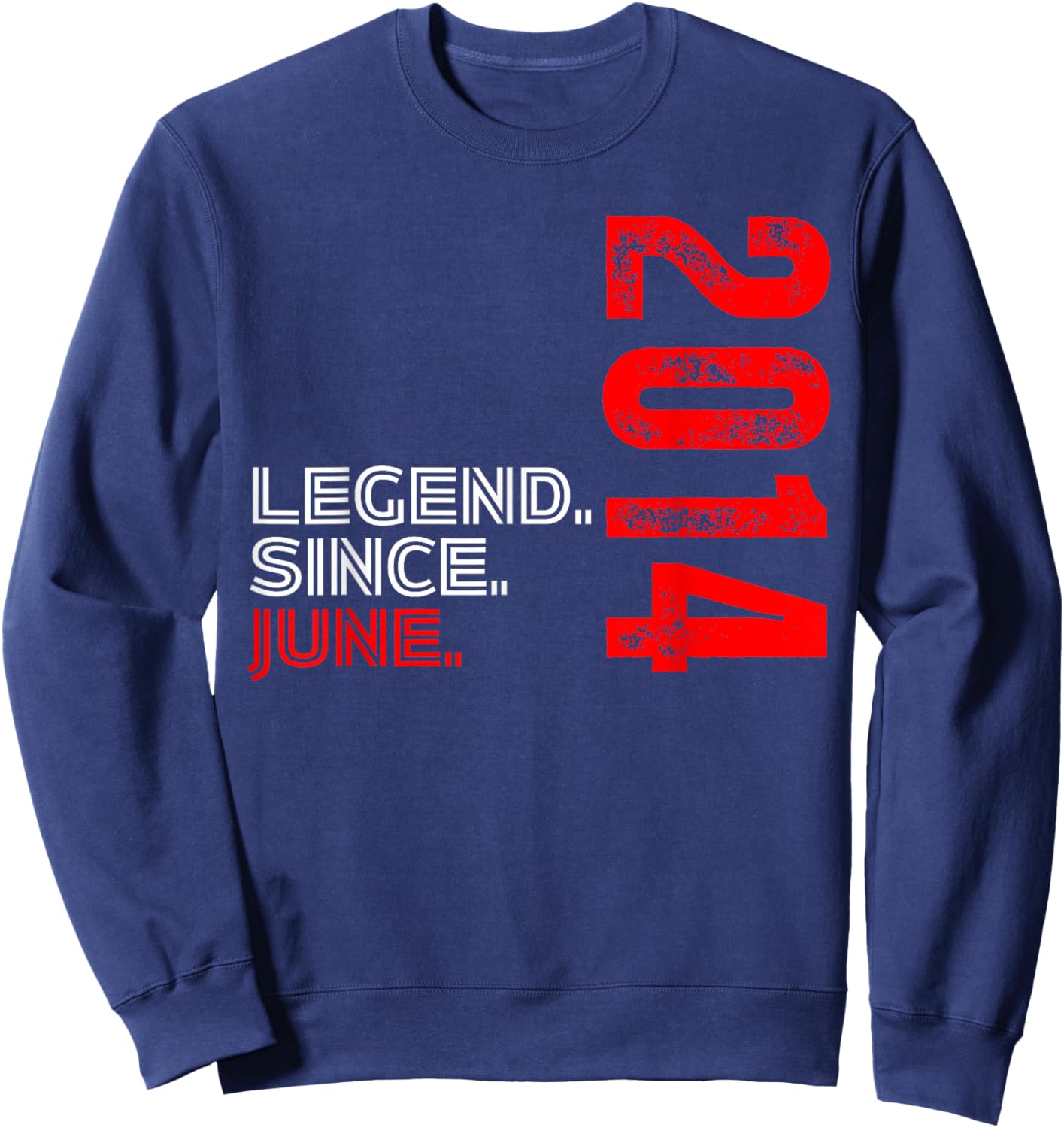 Born In June 2014 Vintage Birthday Legend Since June 2014 Sweatshirt - Sweatshirt | Navy