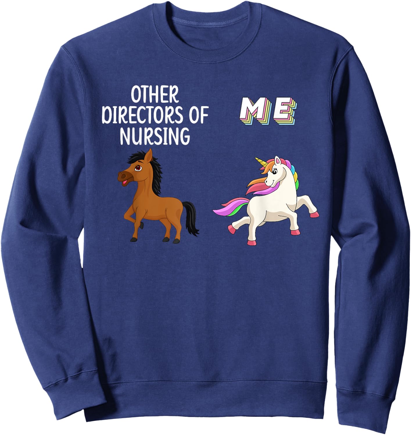 Director Of Nursing Director Unicorn Nurse Director Sweatshirt - Sweatshirt | Navy