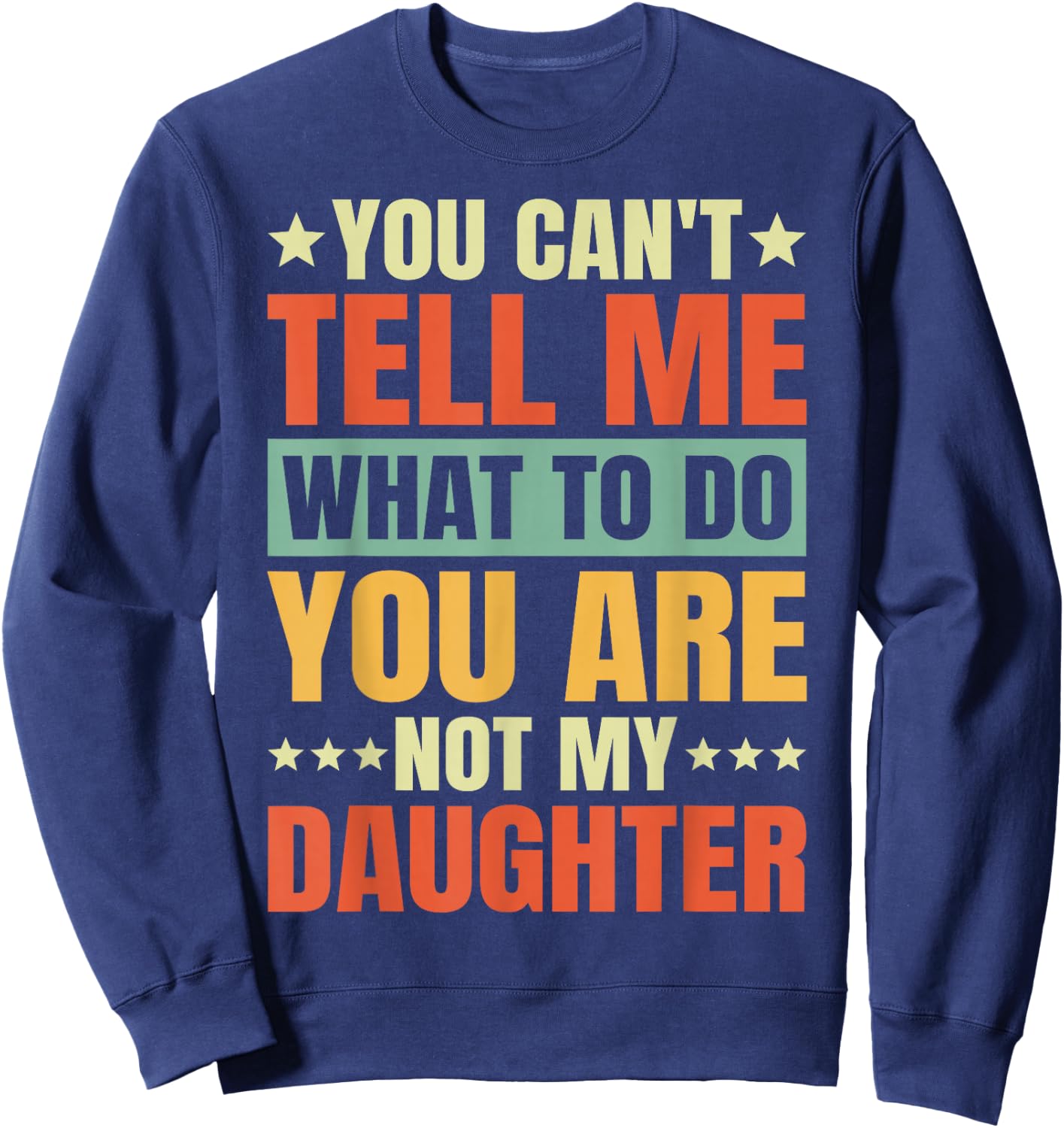 Funny Favorite Child Fathers Day Dad Joke from Daughter Sweatshirt - Sweatshirt | Navy