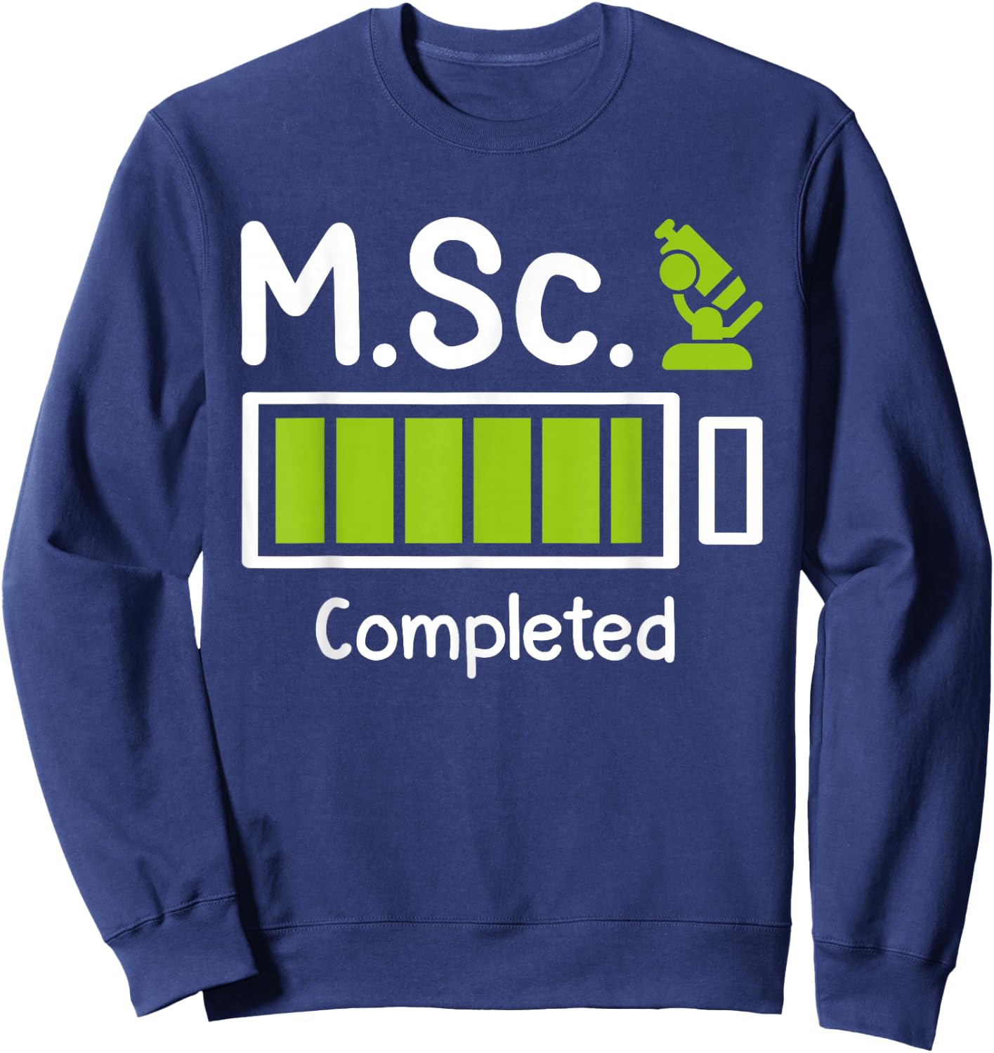 M.Sc Completed Master Abschluss Master of Science Sweatshirt - Sweatshirt | Navy