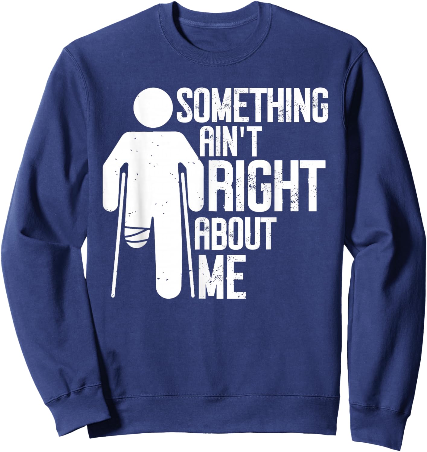 Right Leg Amputation Funny Right Leg Amputee Missing Leg Sweatshirt - Sweatshirt | Navy