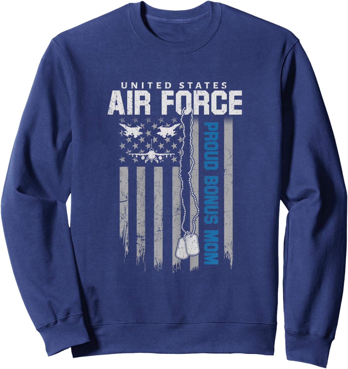 US Air Force Proud Bonus Mom Flag American Family Matching Sweatshirt - Sweatshirt | Navy