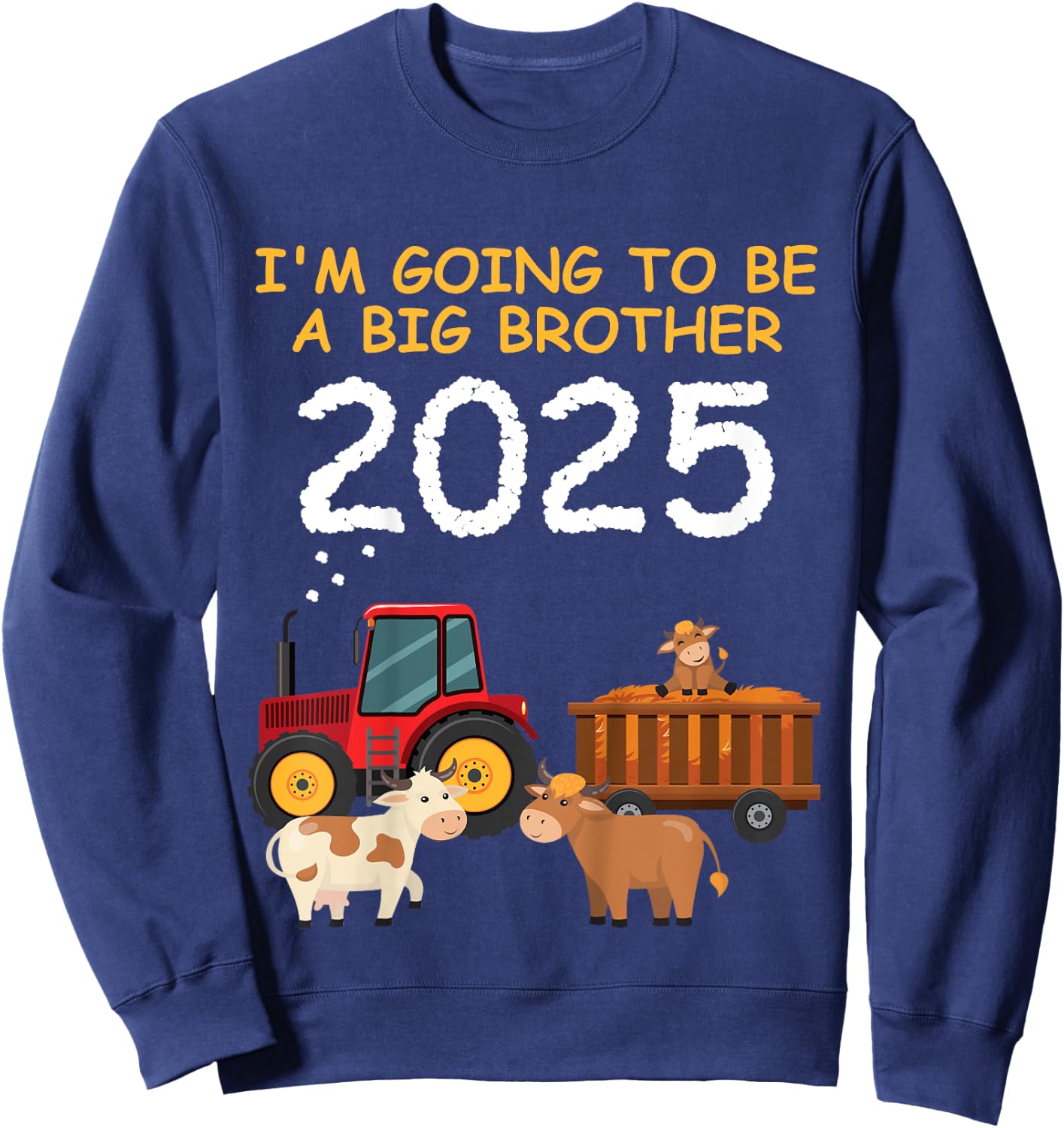 Kids Tractor with cow I'm going to be a big brother 2025 Sweatshirt - Sweatshirt | Navy