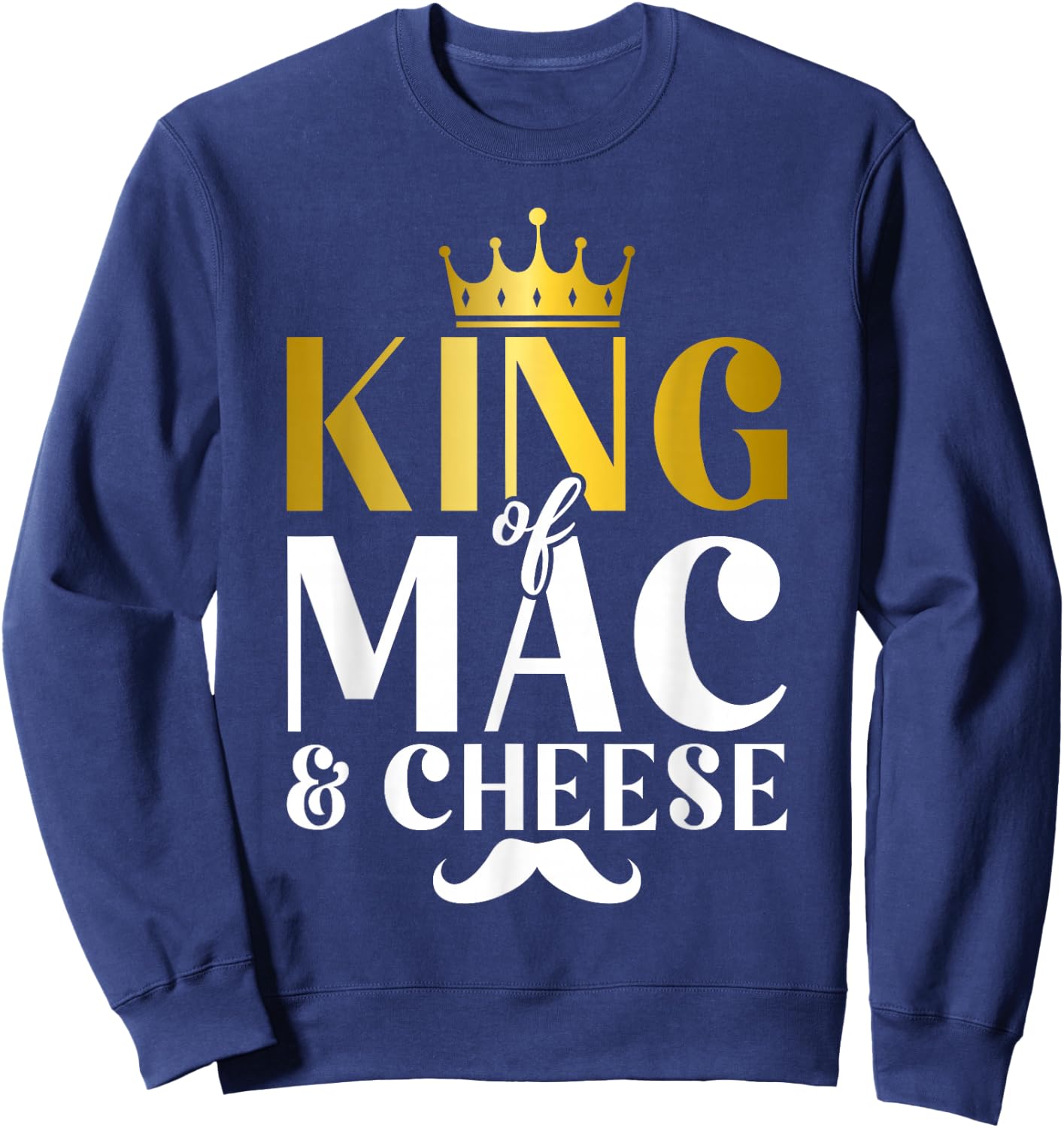 King of Mac and Cheese Sweatshirt - Sweatshirt | Navy