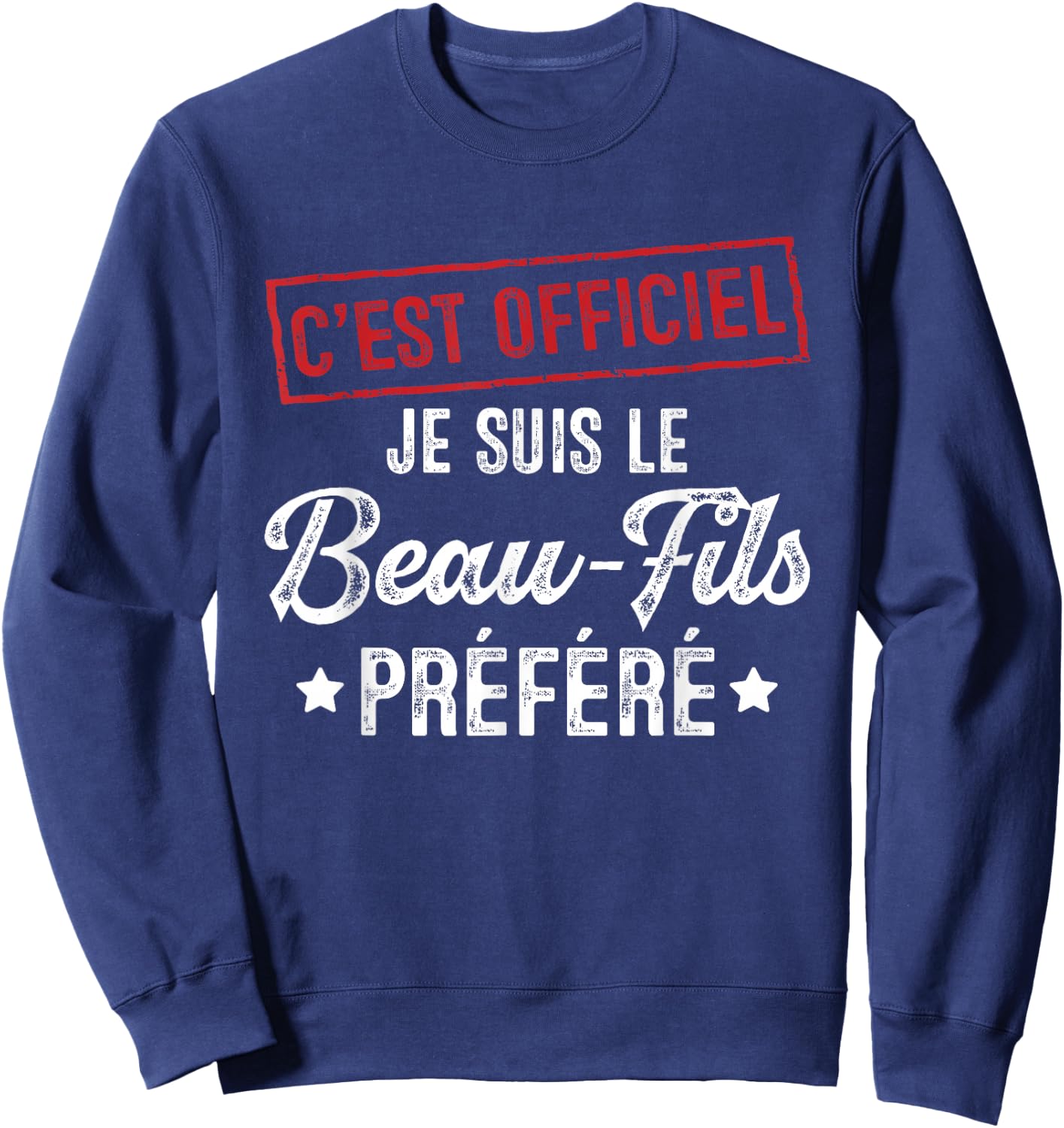 It's official, I'm the favorite stepson , Black, S Sweatshirt - Sweatshirt | Navy