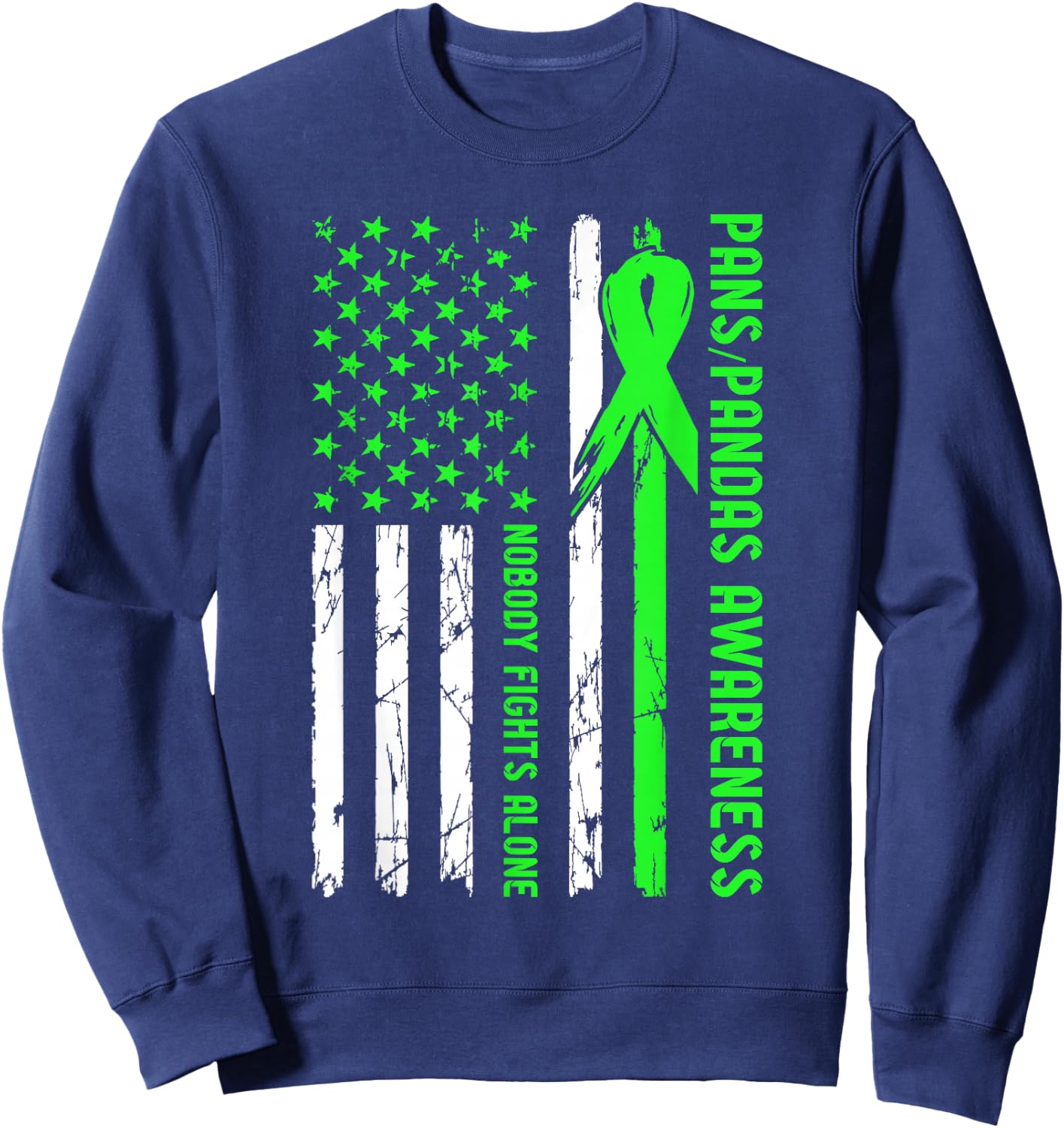PANS-PANDAS Awareness Flag Nobody Fights Alone Sweatshirt - Sweatshirt | Navy