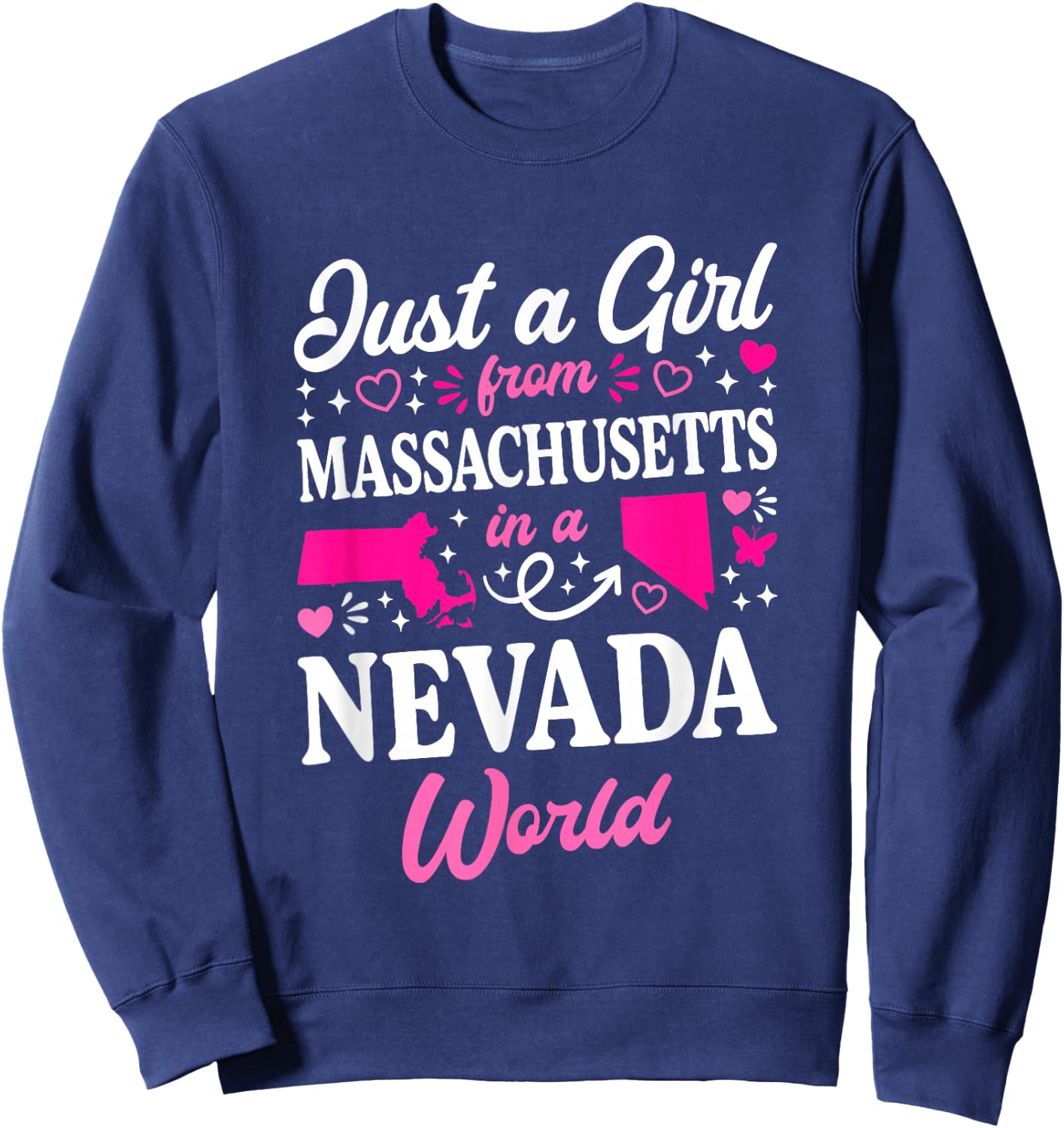 Just A Girl from Massachusetts in A Nevada World Sweatshirt - Sweatshirt | Navy