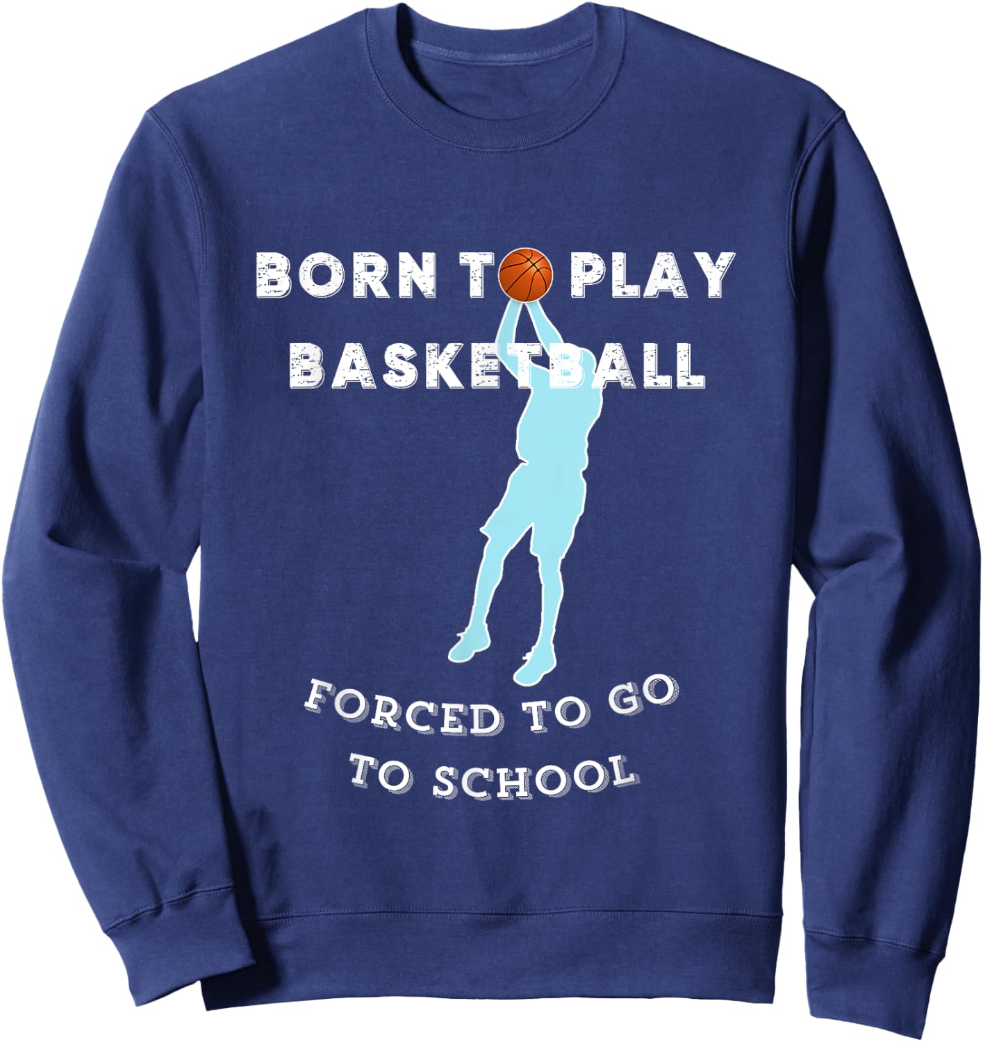 Fun Basketball Idea for Boys and Teens , Black, S Sweatshirt - Sweatshirt | Navy