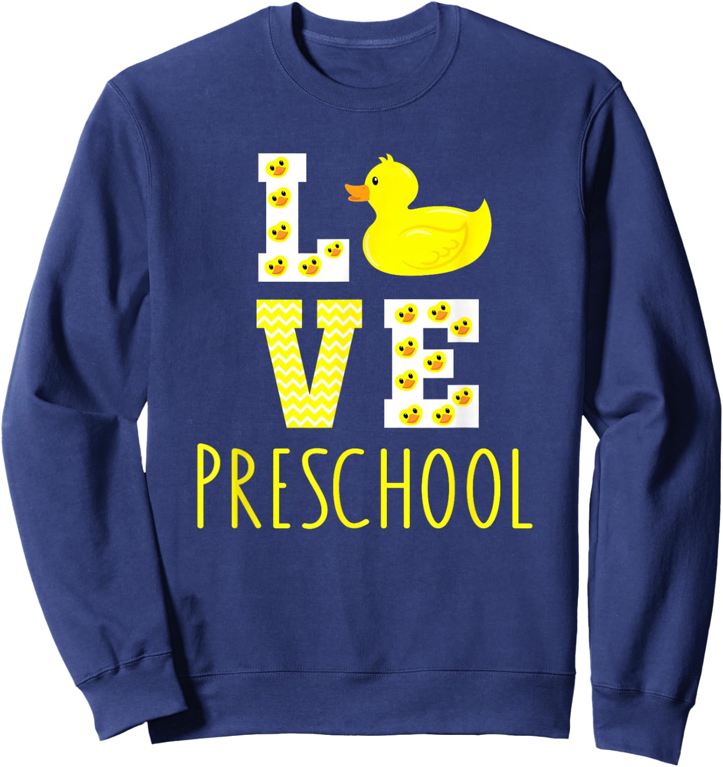 Love Preschool Back To School Yellow Duck Preschool Teacher Sweatshirt - Sweatshirt | Navy