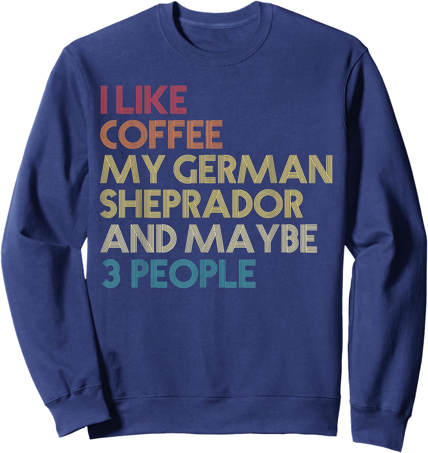 German Sheprador Dog Owner Coffee Lovers Vintage Retro Sweatshirt - Sweatshirt | Navy