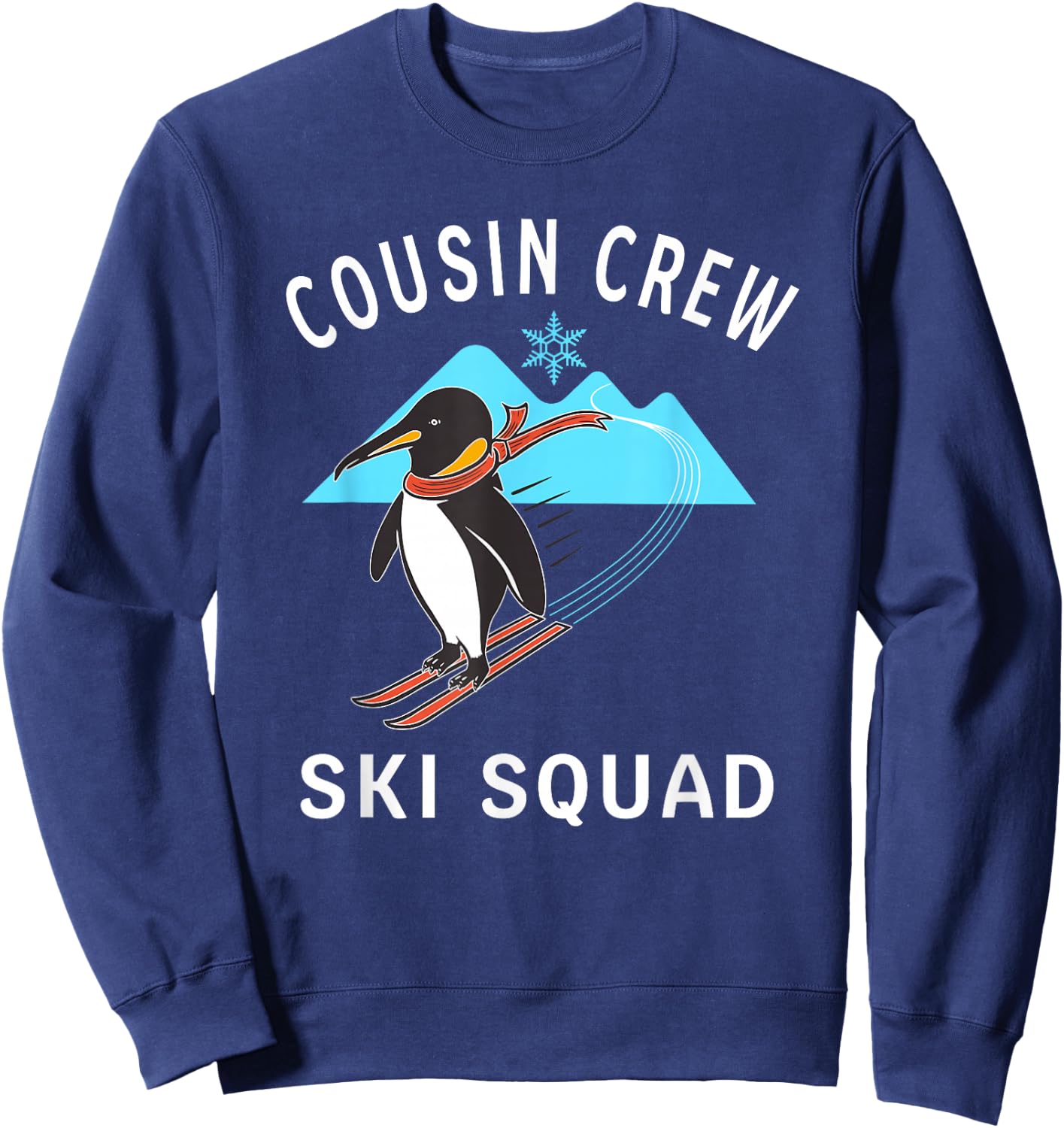 Cousin Crew Ski Squad Snow Penguin Mountain Graphic Art Sweatshirt - Sweatshirt | Navy